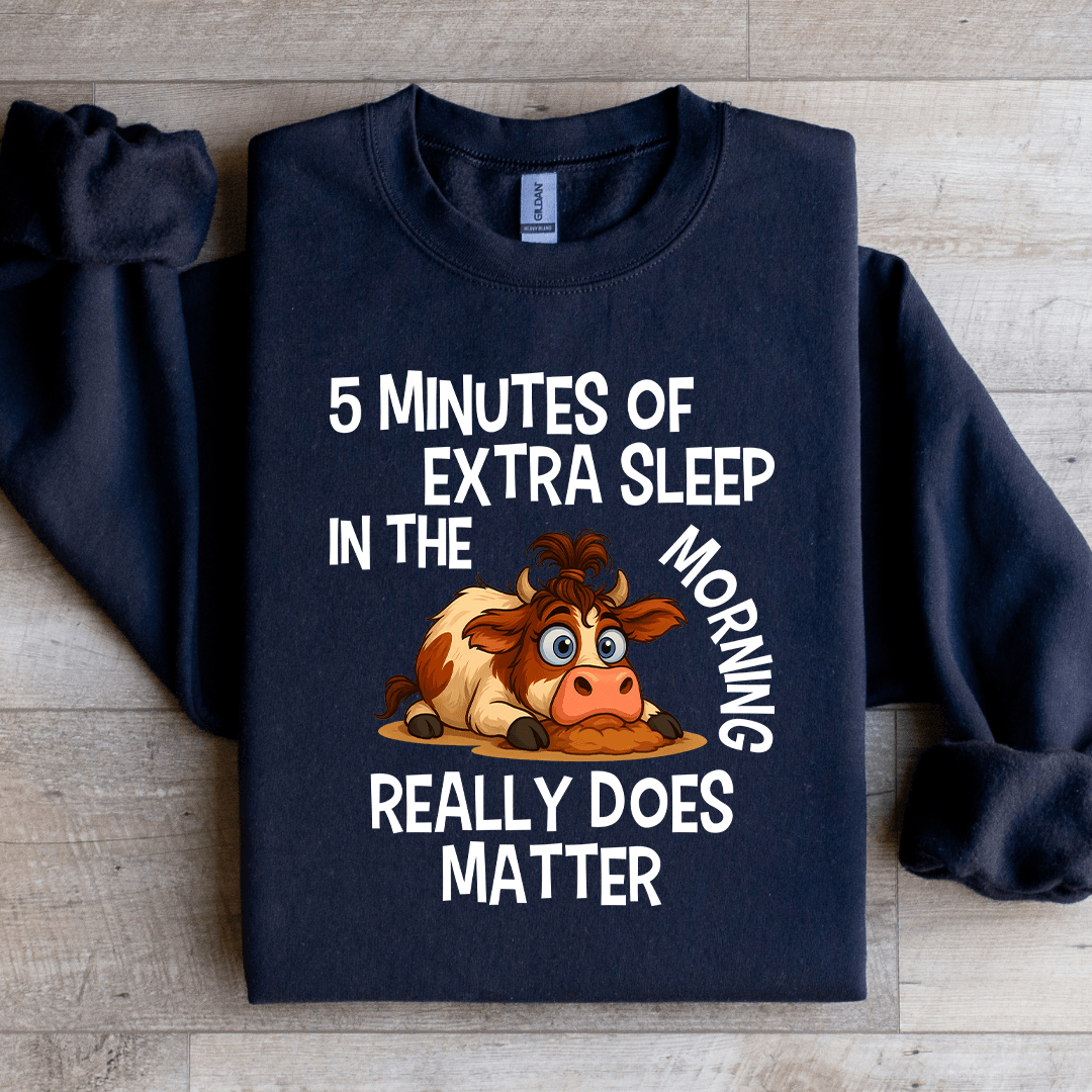 5 minutes of extra sleep sweartshirt