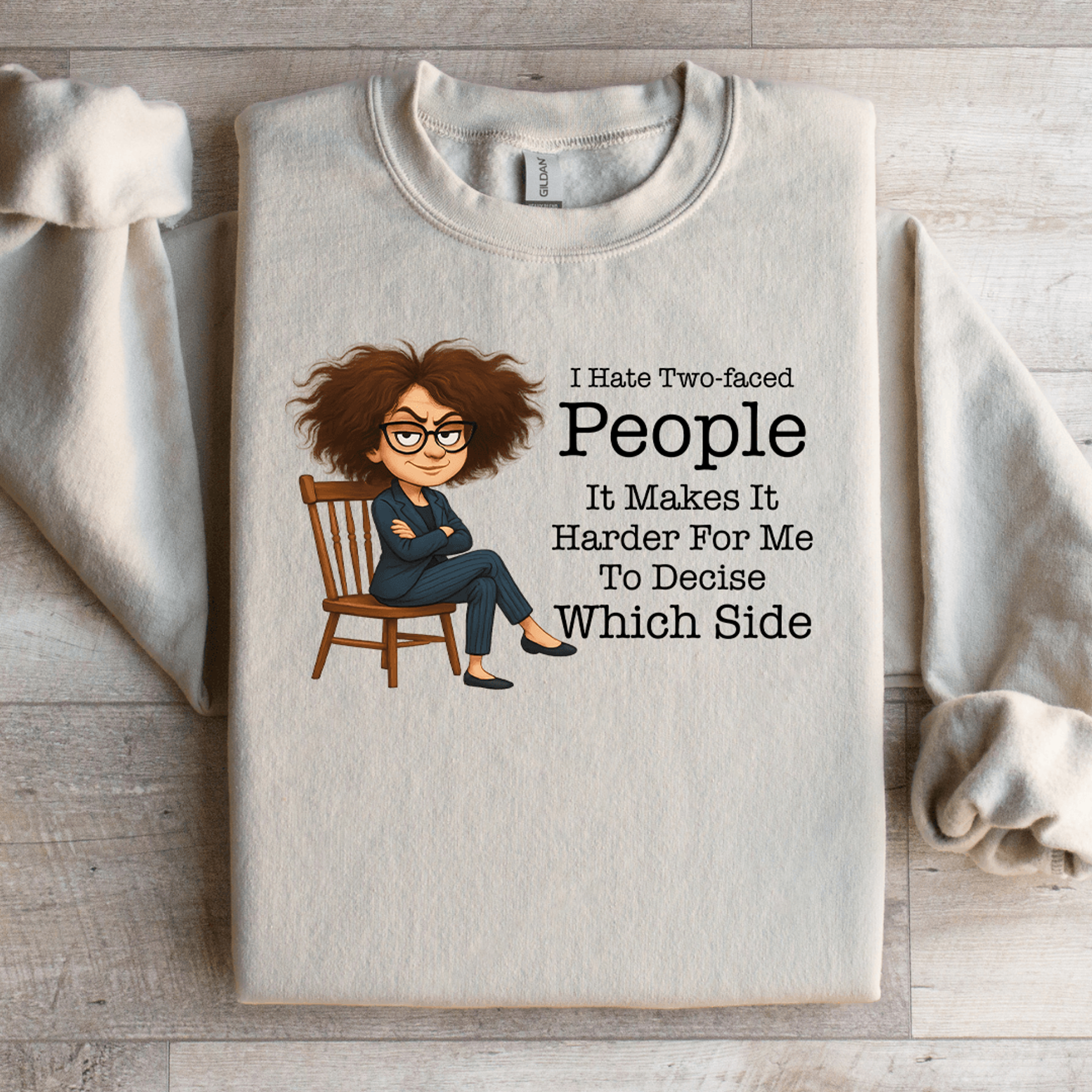 i hate two faced people it makes it harder sweatshirt