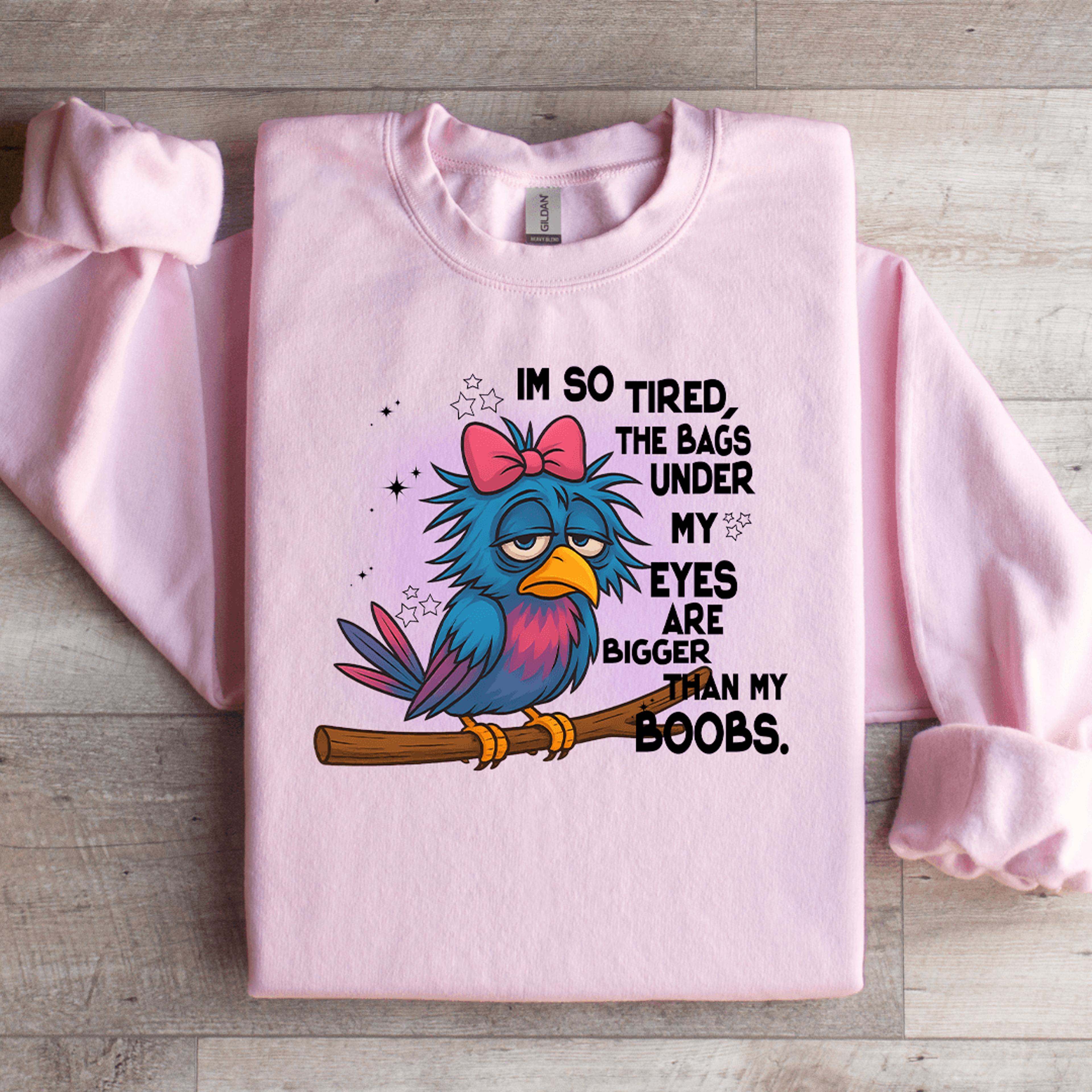 i'm so tired the bags under my eyes sweatshirt