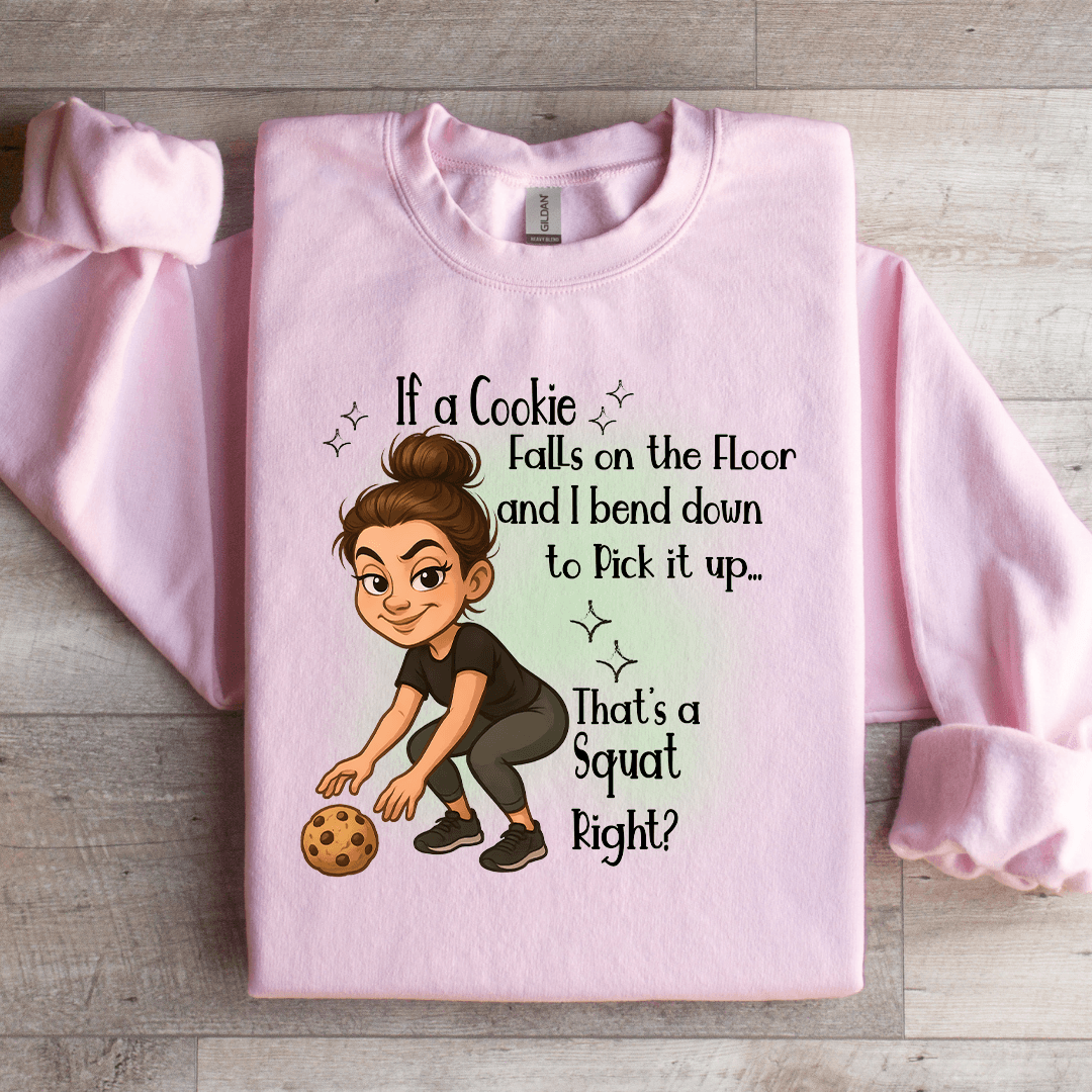 if a cookie falls on the floor sweatshirt