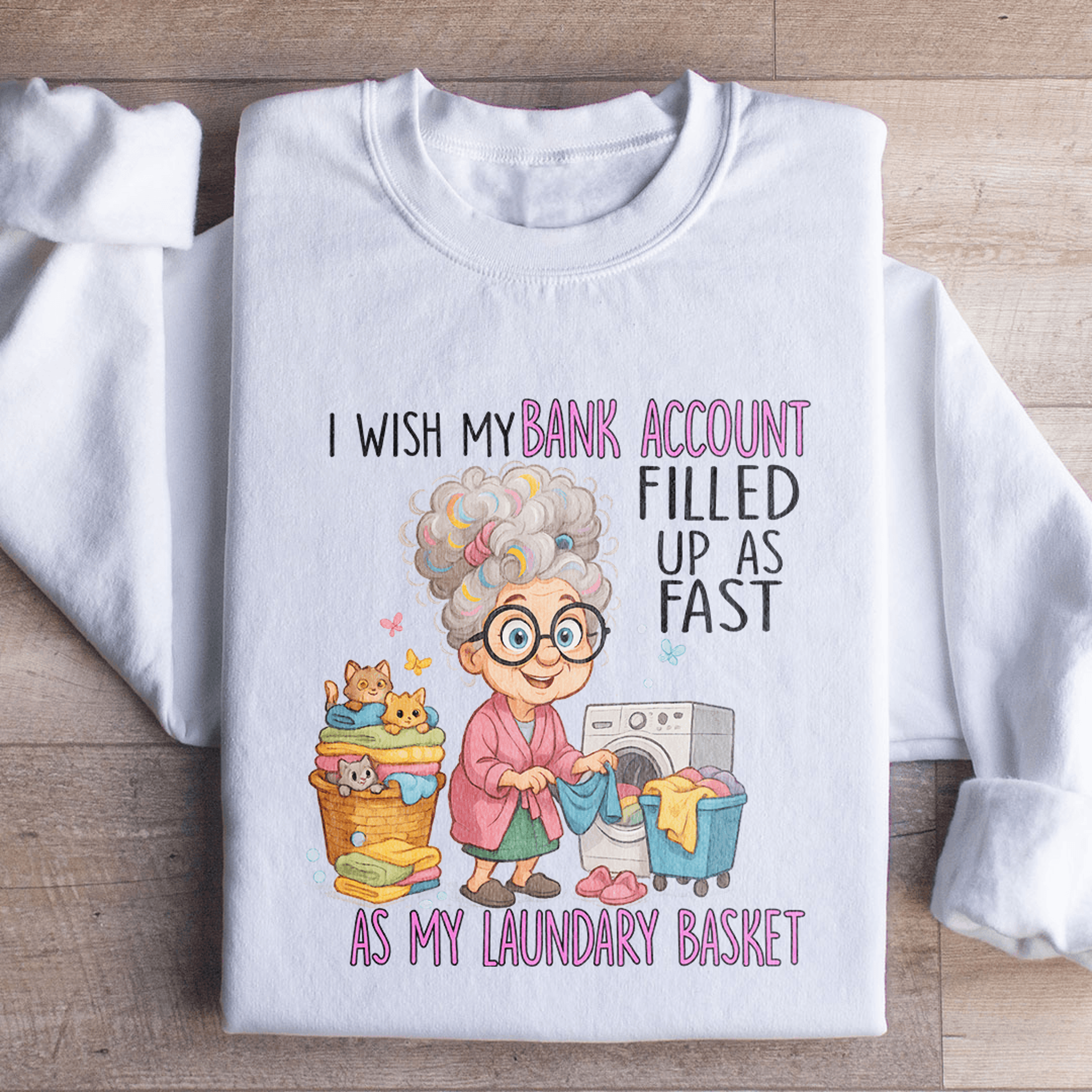 i wish my bank account filled up as fast sweatshirt