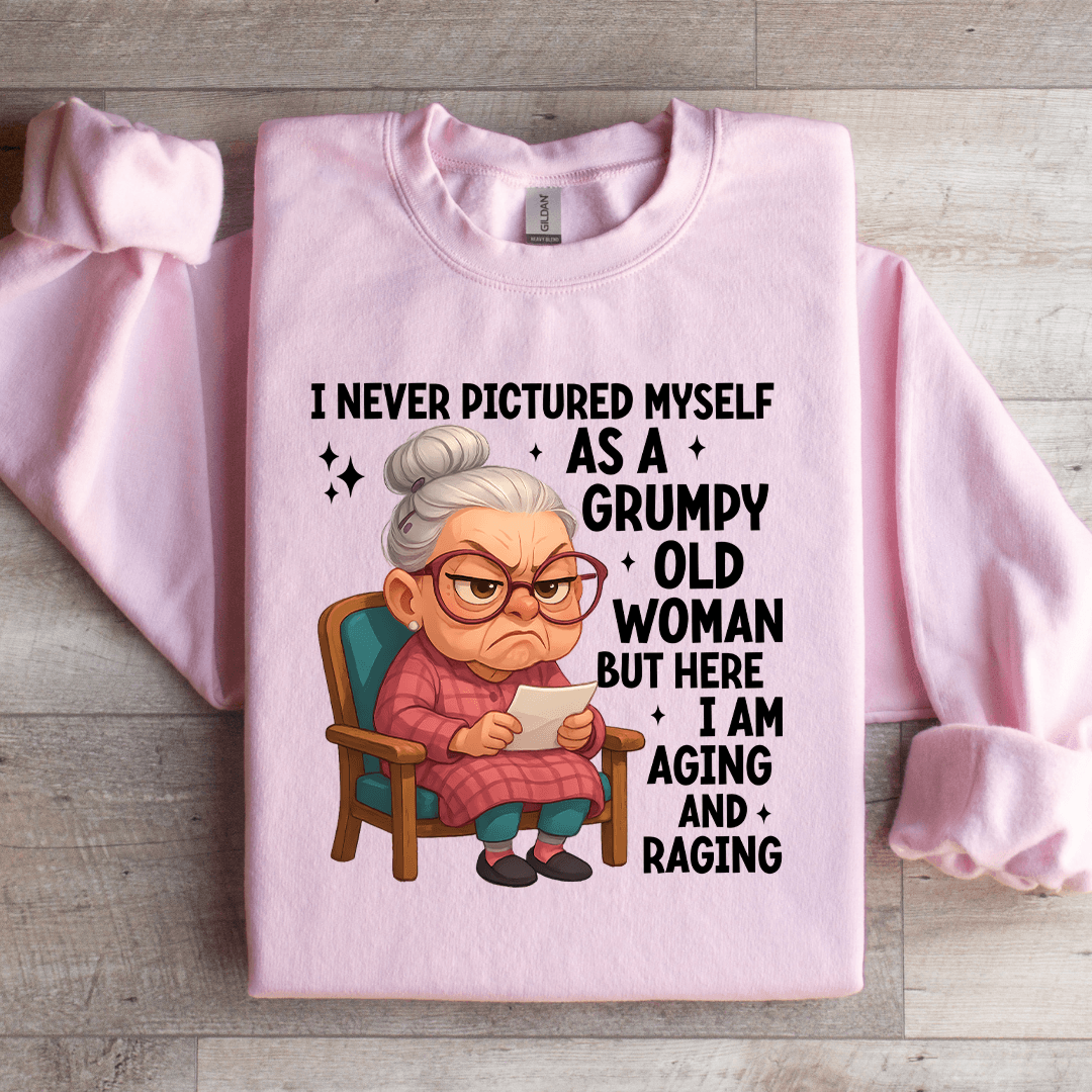 i never pictured myself is a grumpy old woman sweatshirt