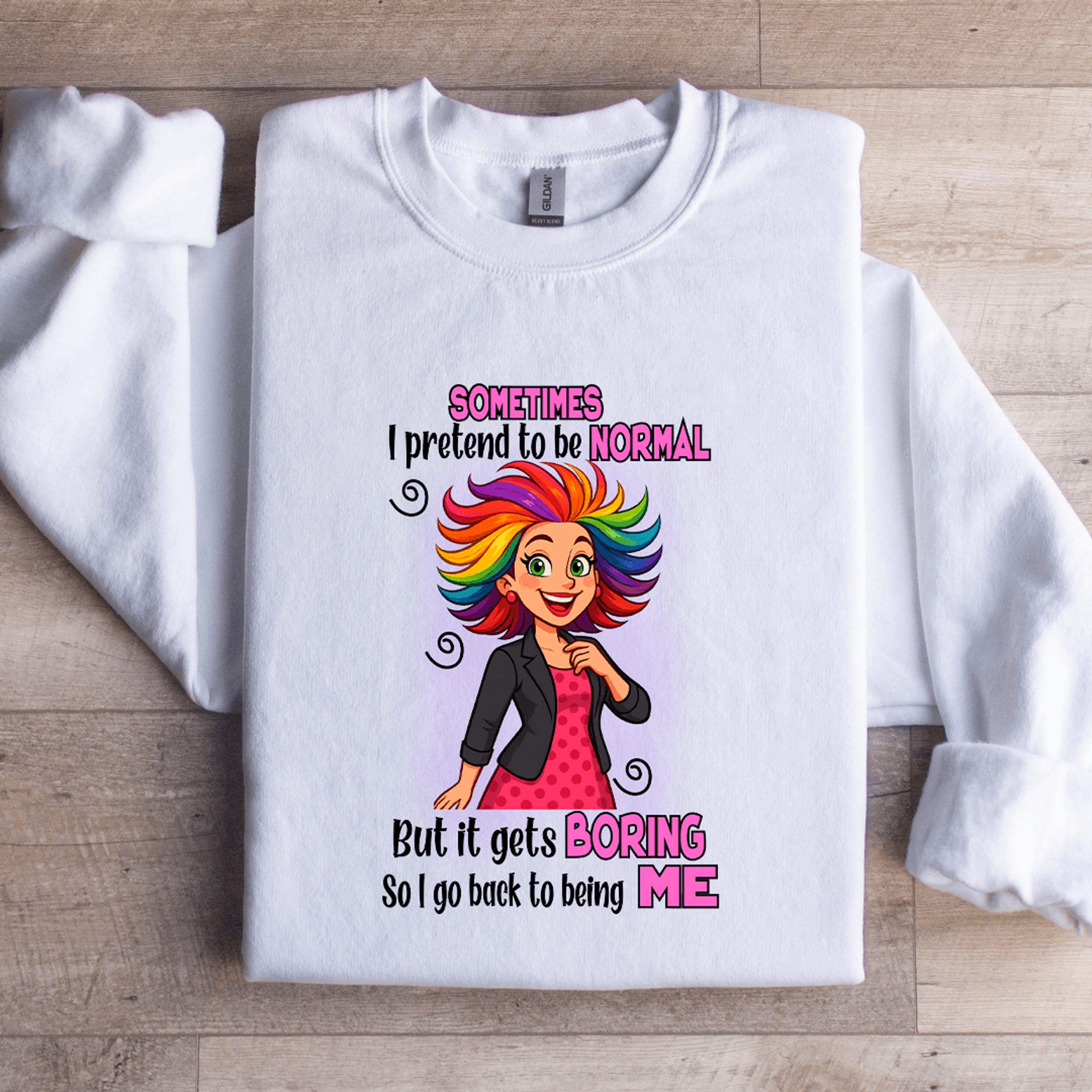 sometimes i pretend to be normal sweatshirt