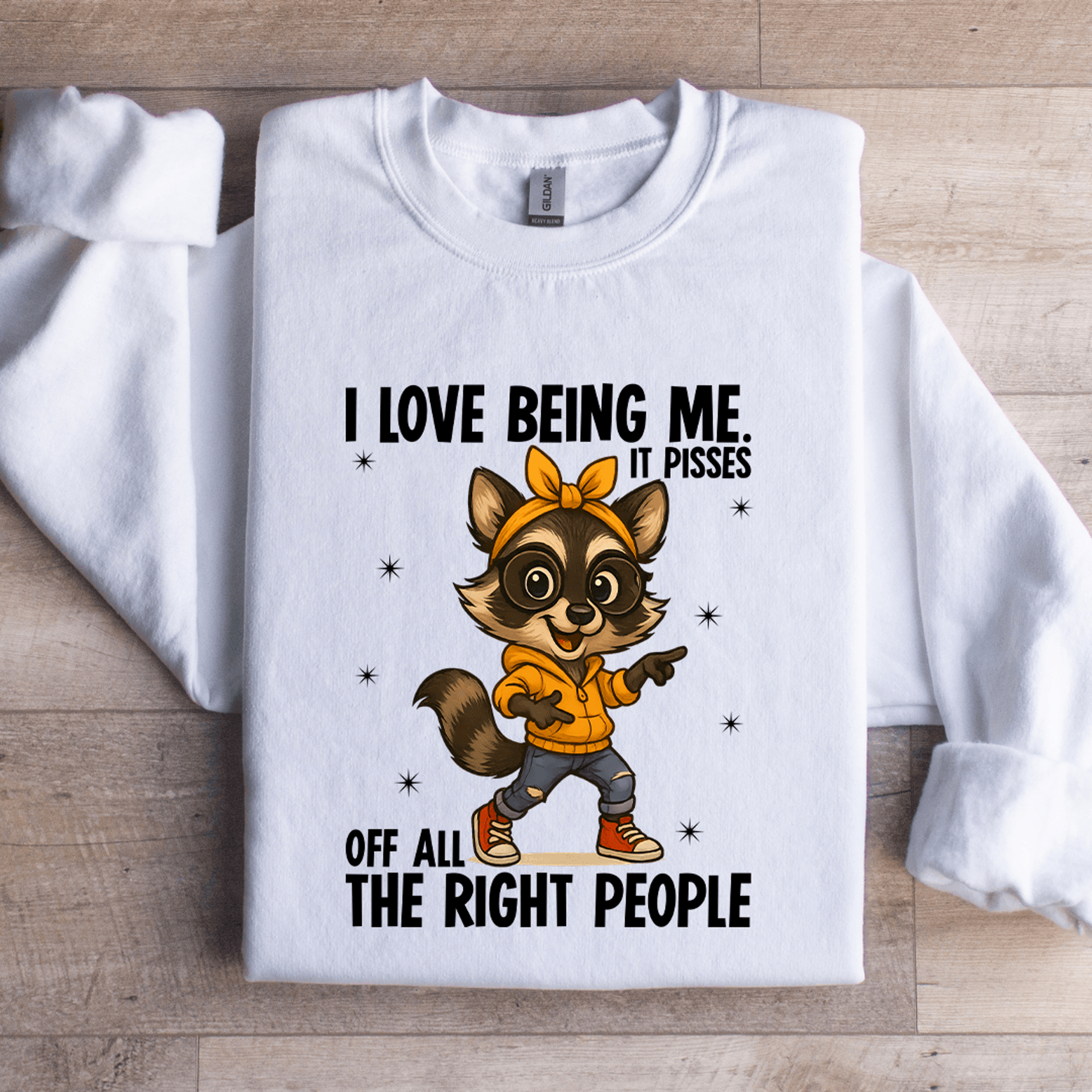 i love being me it pisses sweatshirt