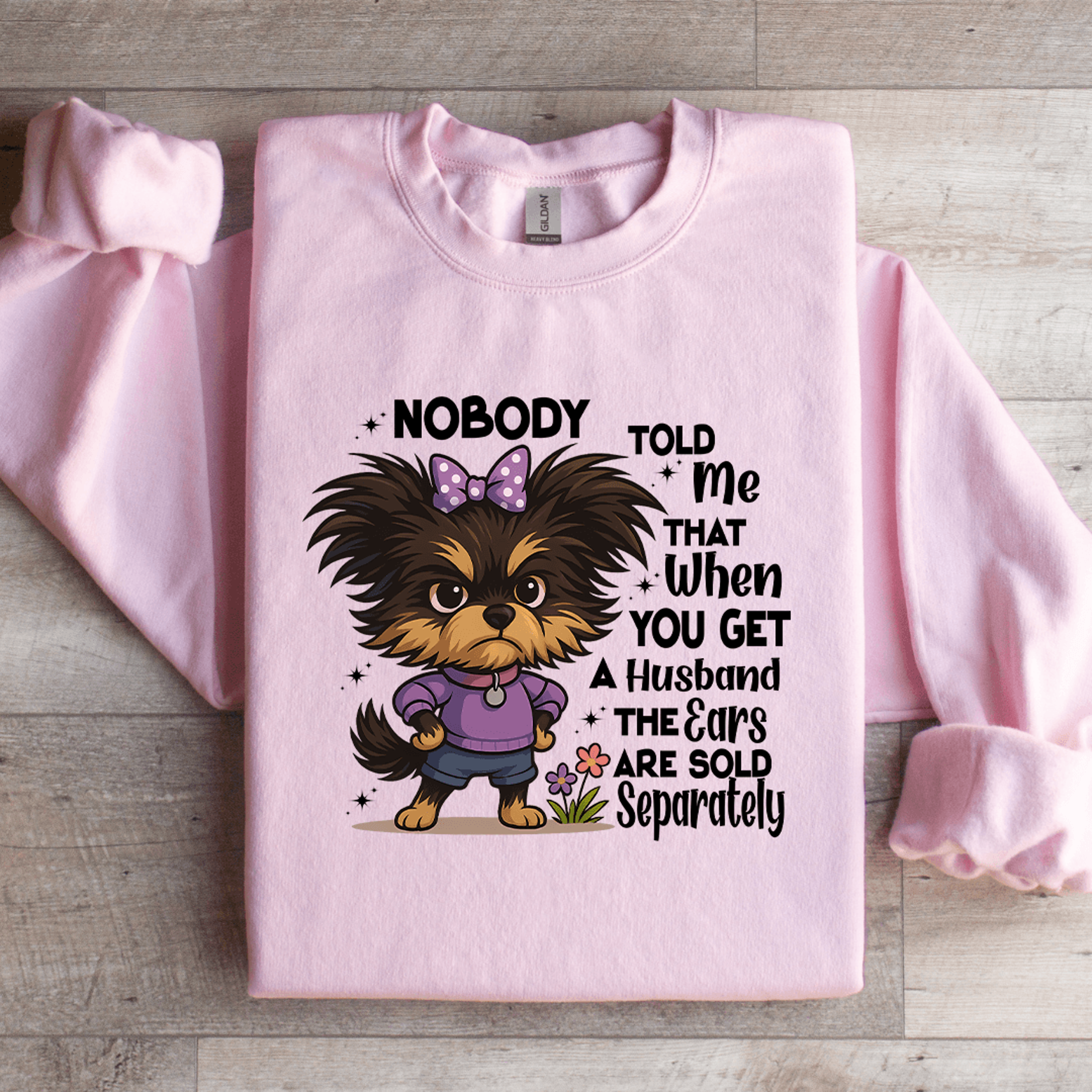 nobody told me that when you get a husband the ears sweatshirt