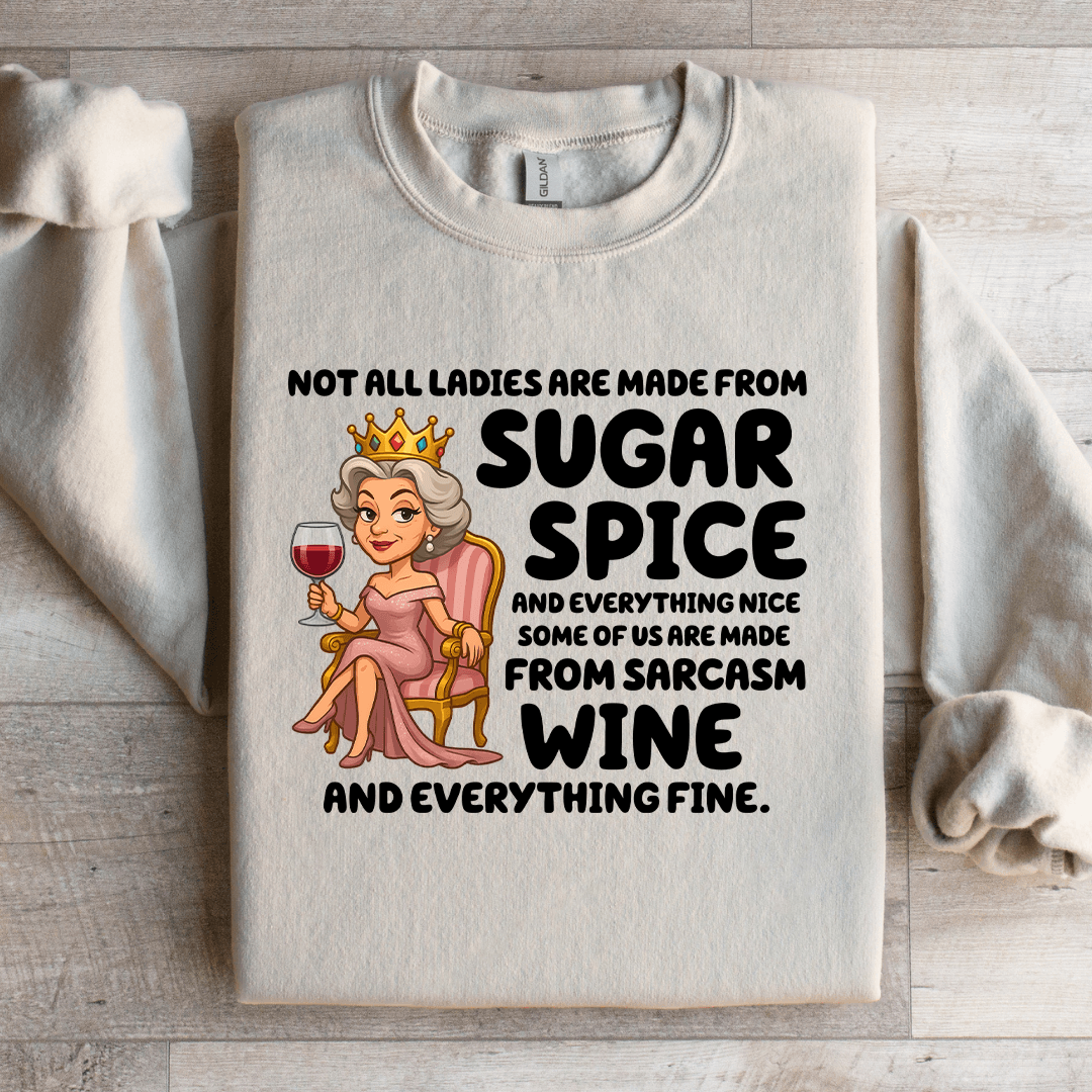not all ladies are made from sugar spice sweatshirt
