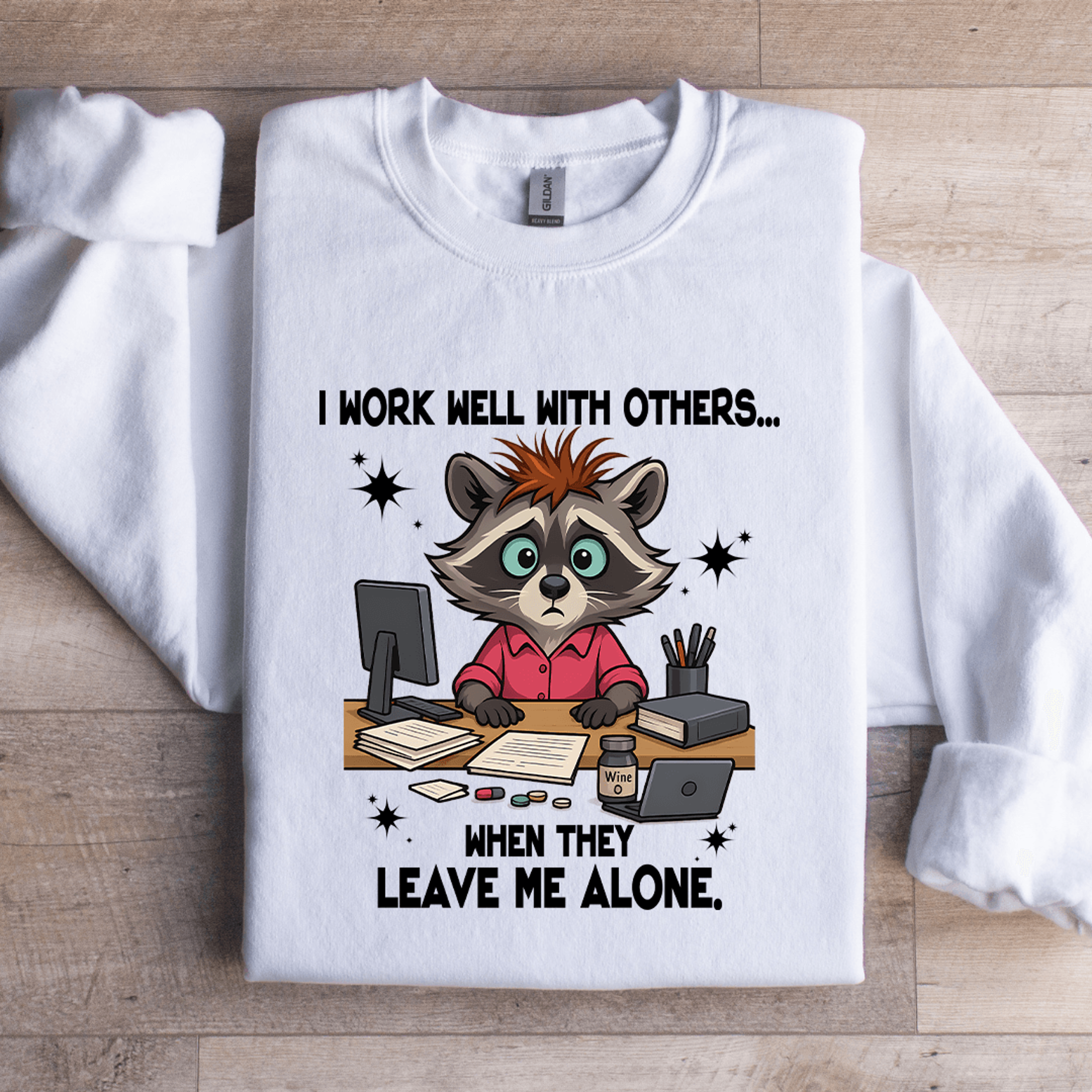 i work well with others sweatshirt
