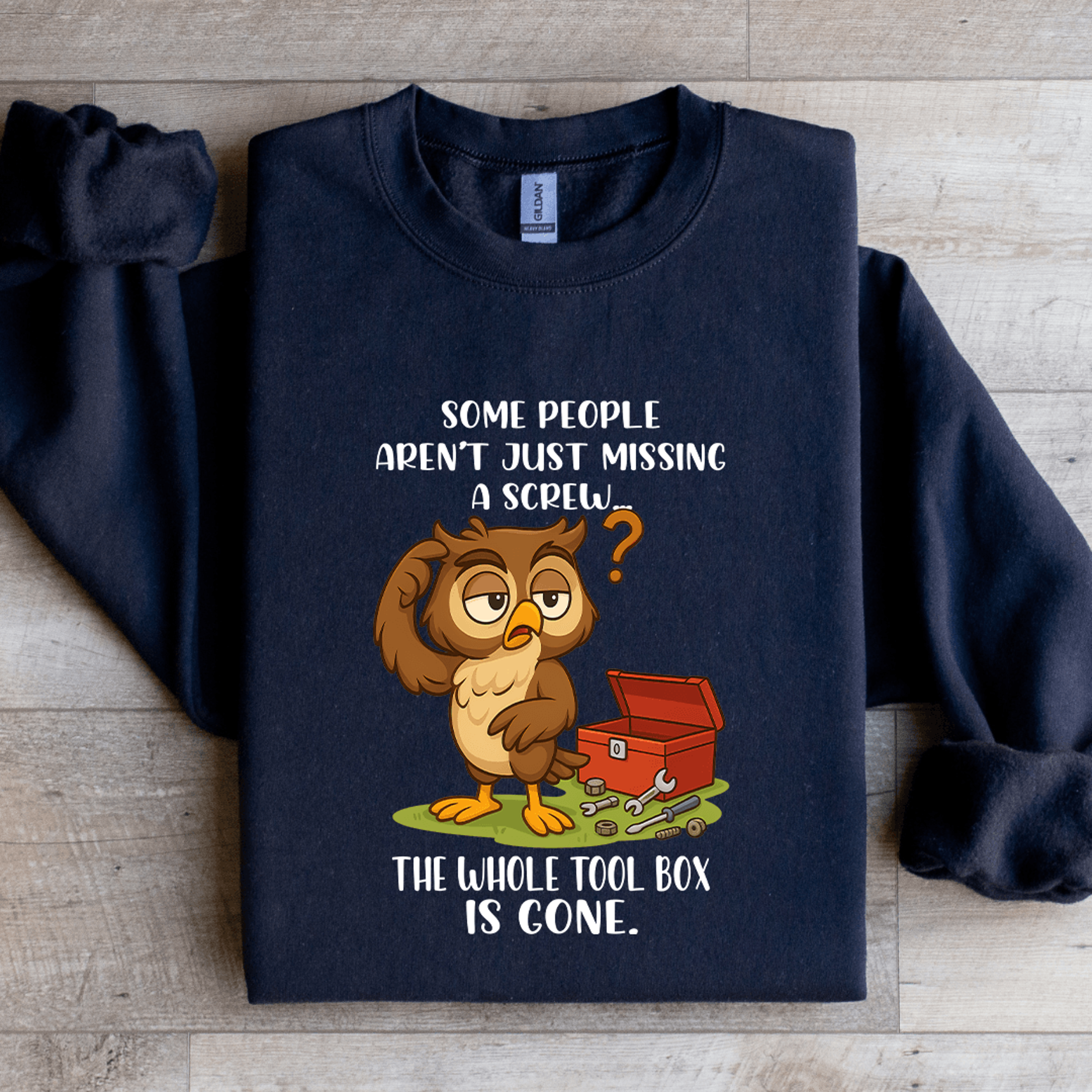 some people aren't just missing a screw sweatshirt