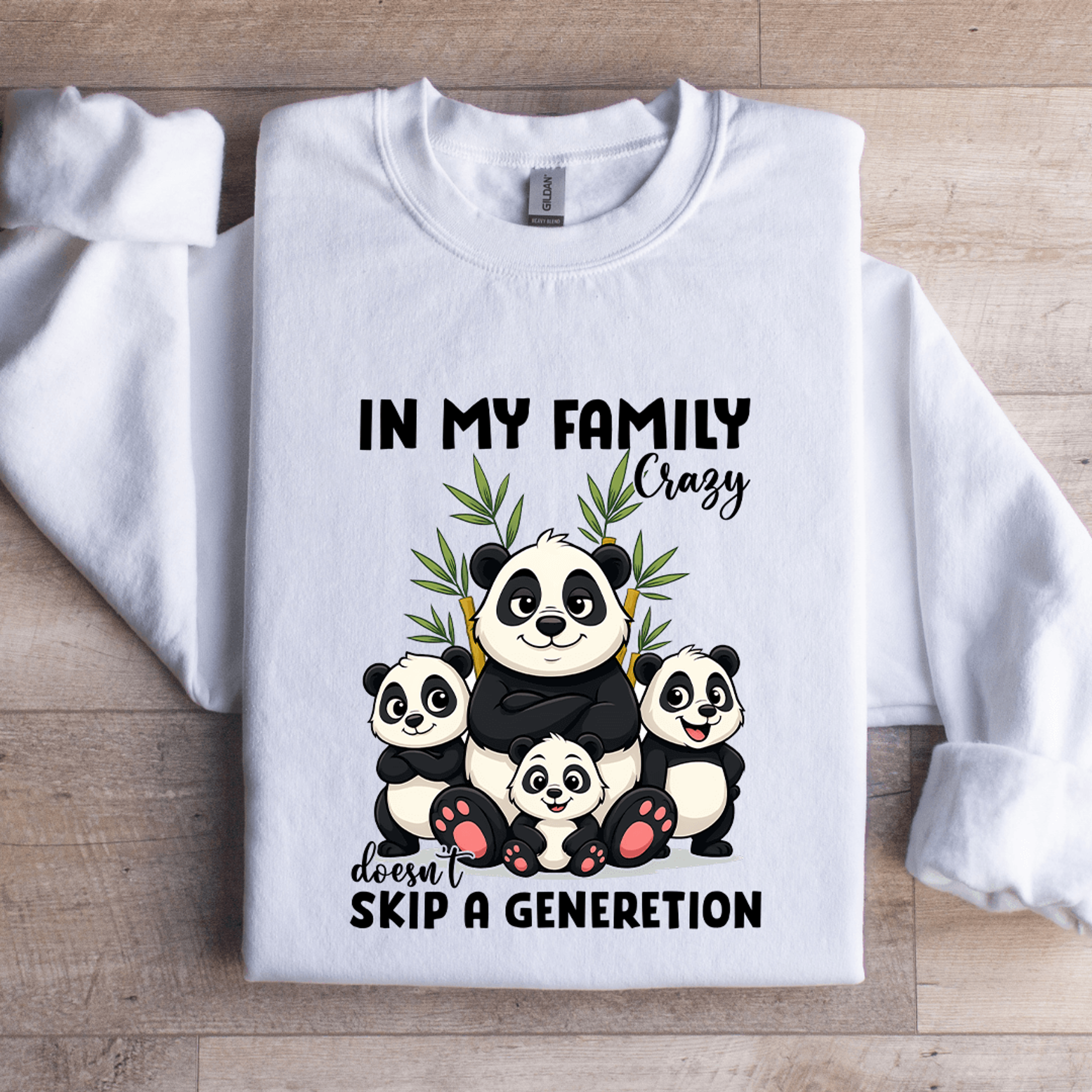 in my family crazy doesn't skip sweatshirt