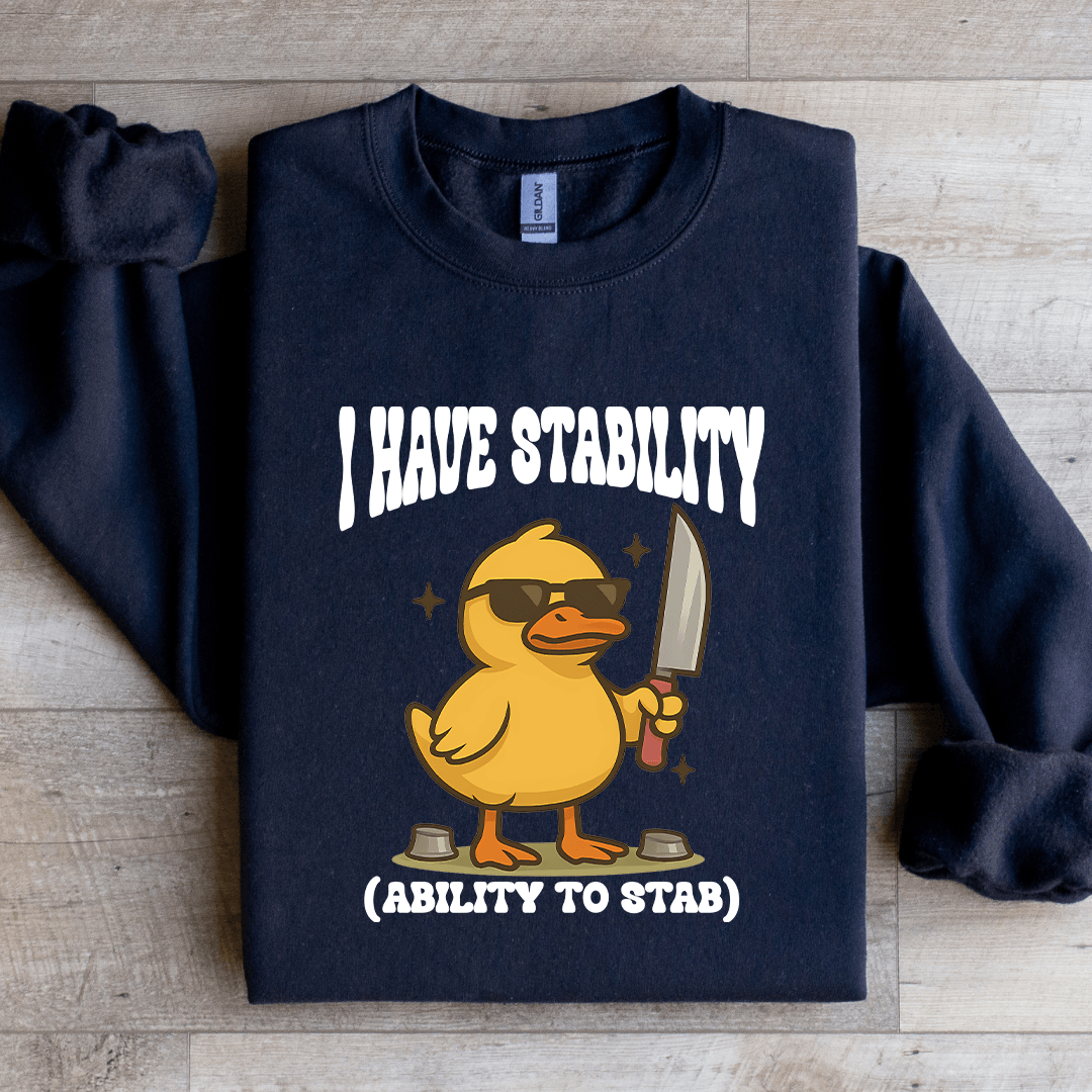 i have stability ability to stab sweatshirt