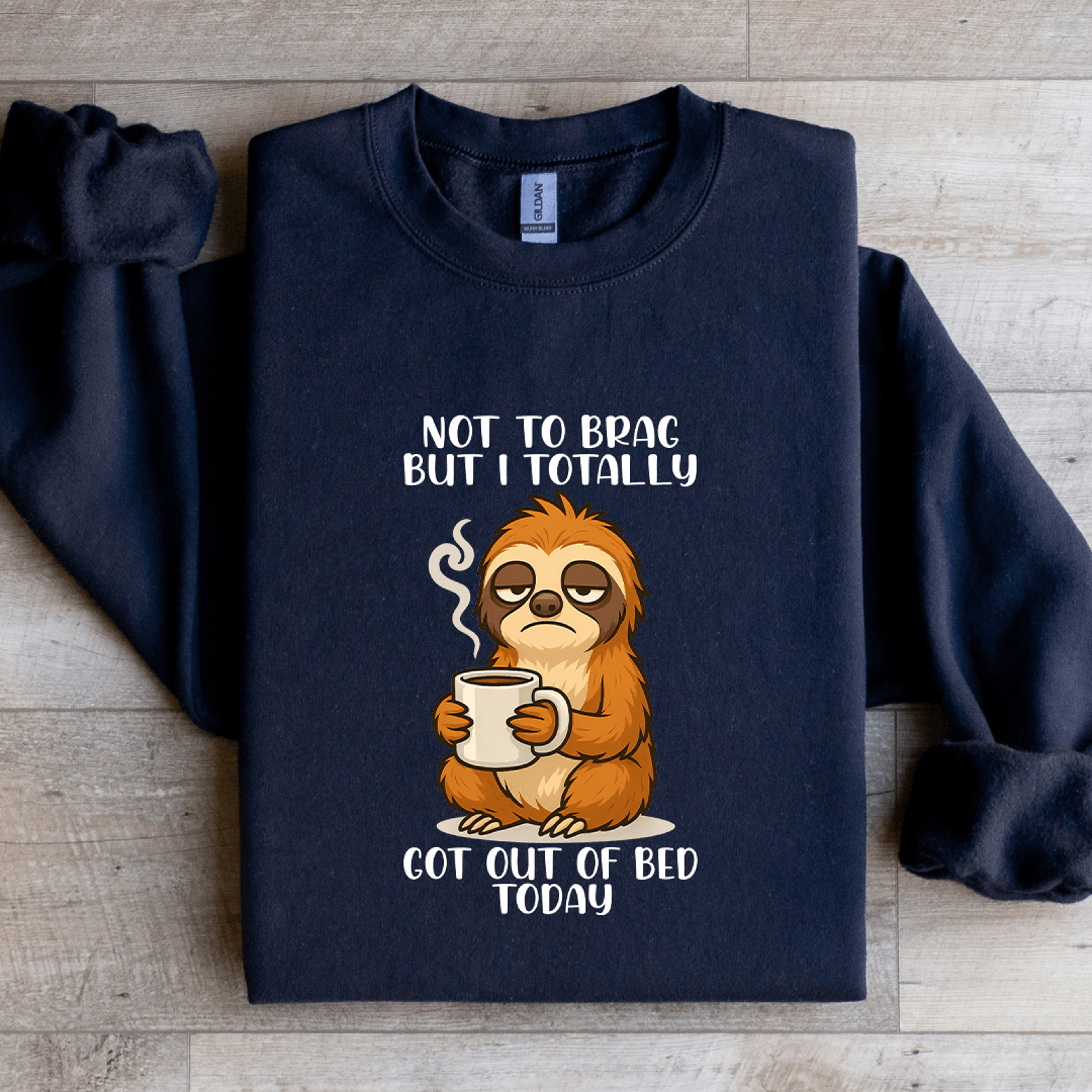 not to brag but i totally got out sweatshirt