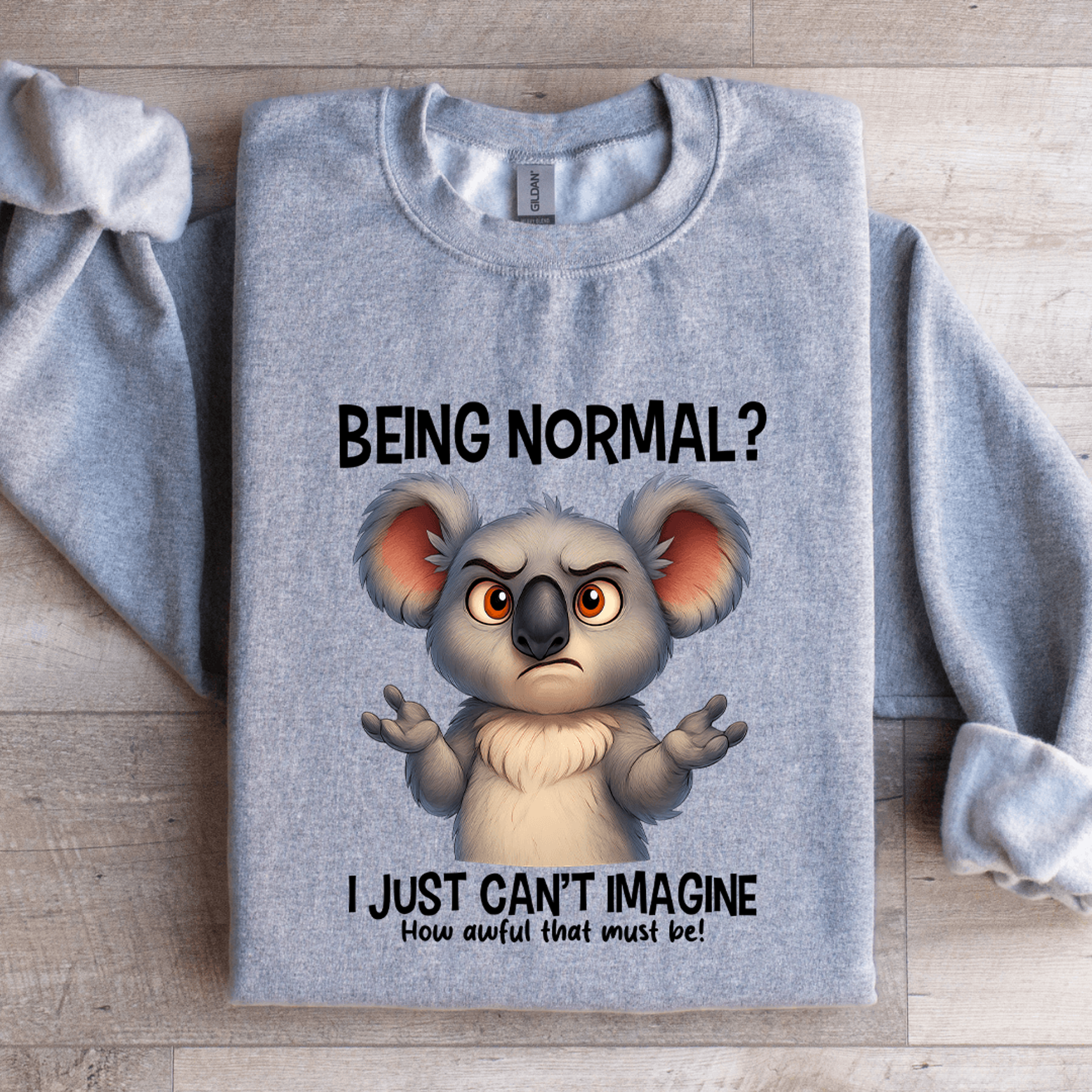 being normal i just cant amagine sweatshirt