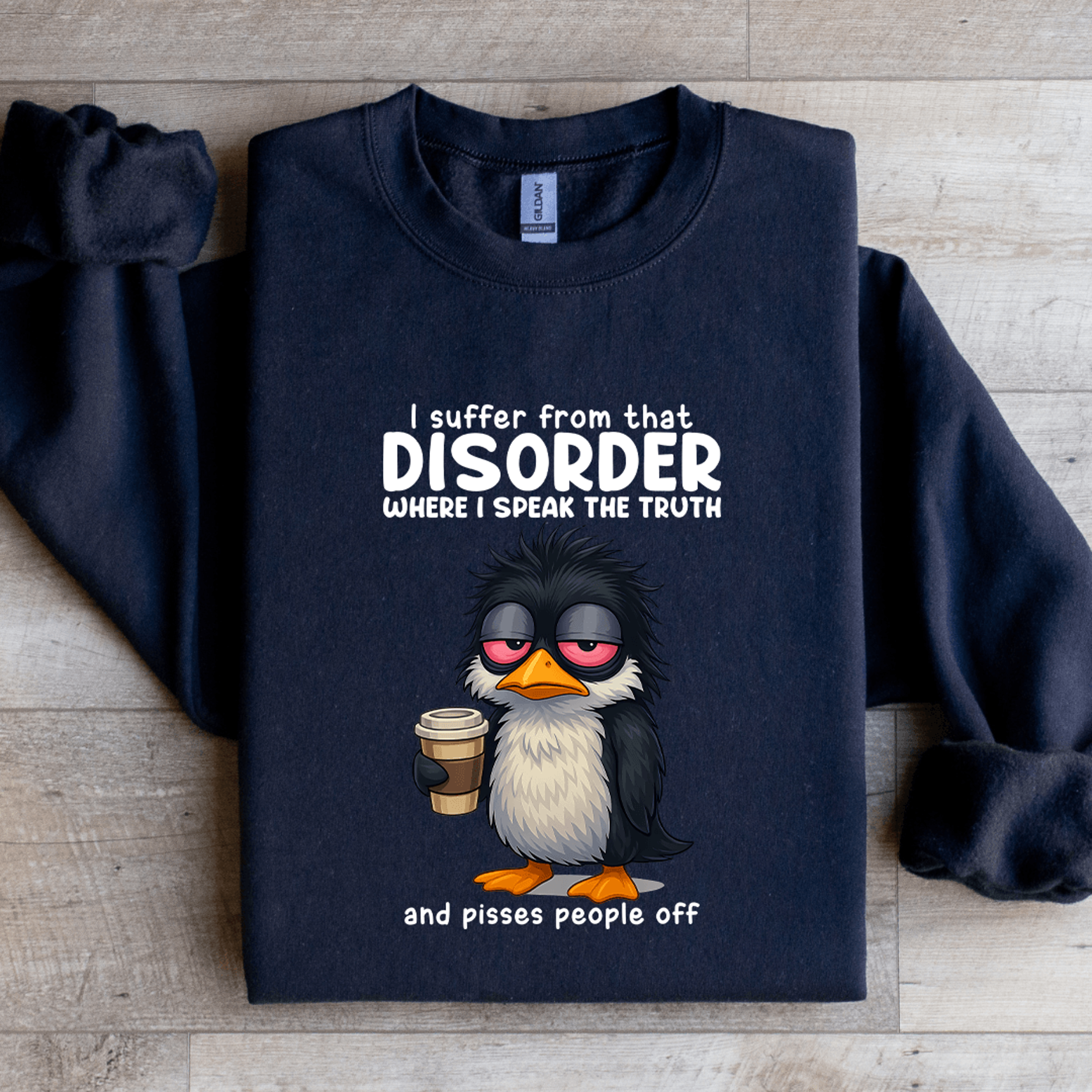 i suffer from that disorder sweatshirt