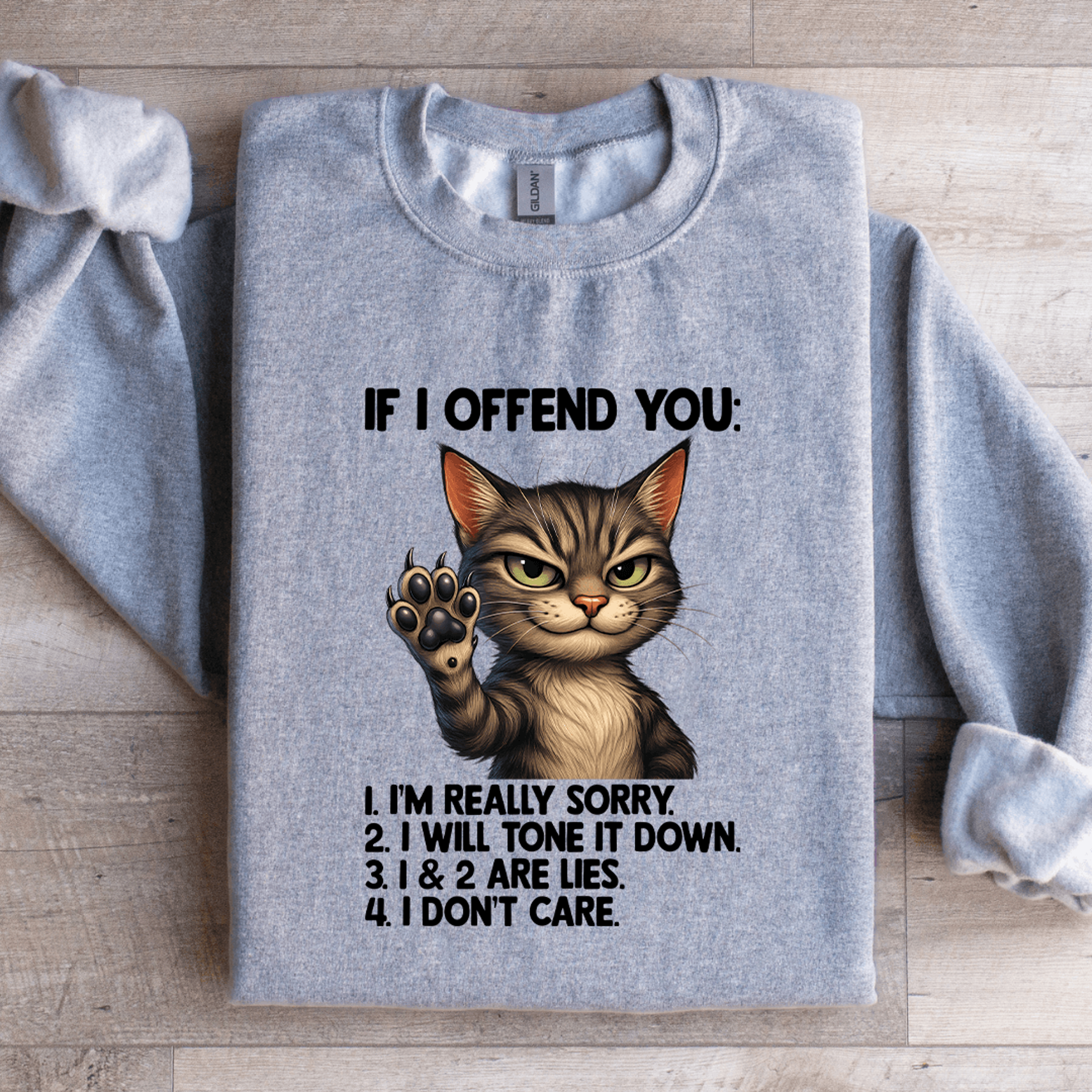 if i offend you i'm really sorry sweatshirt
