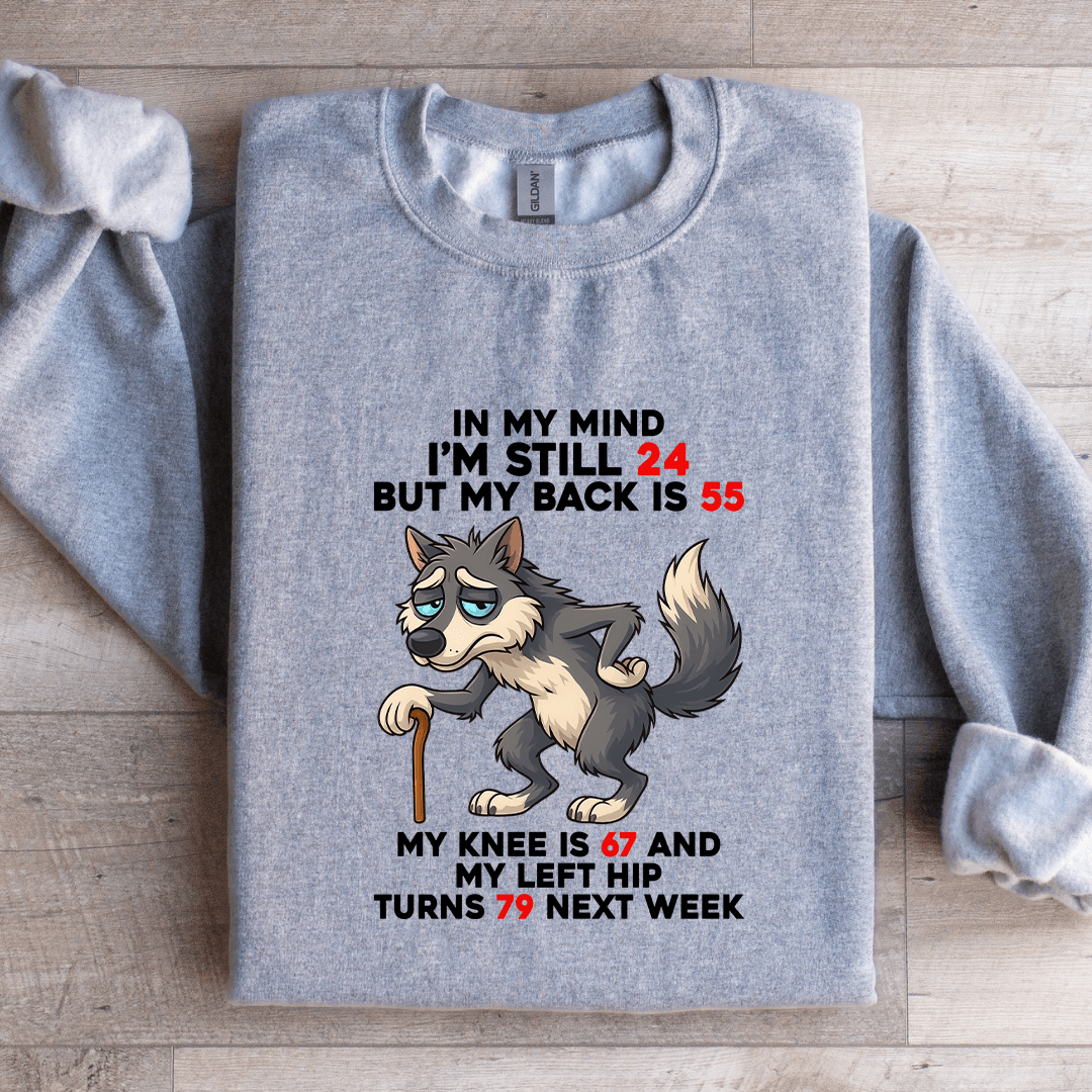 in my mind i'm still 24 sweatshirt