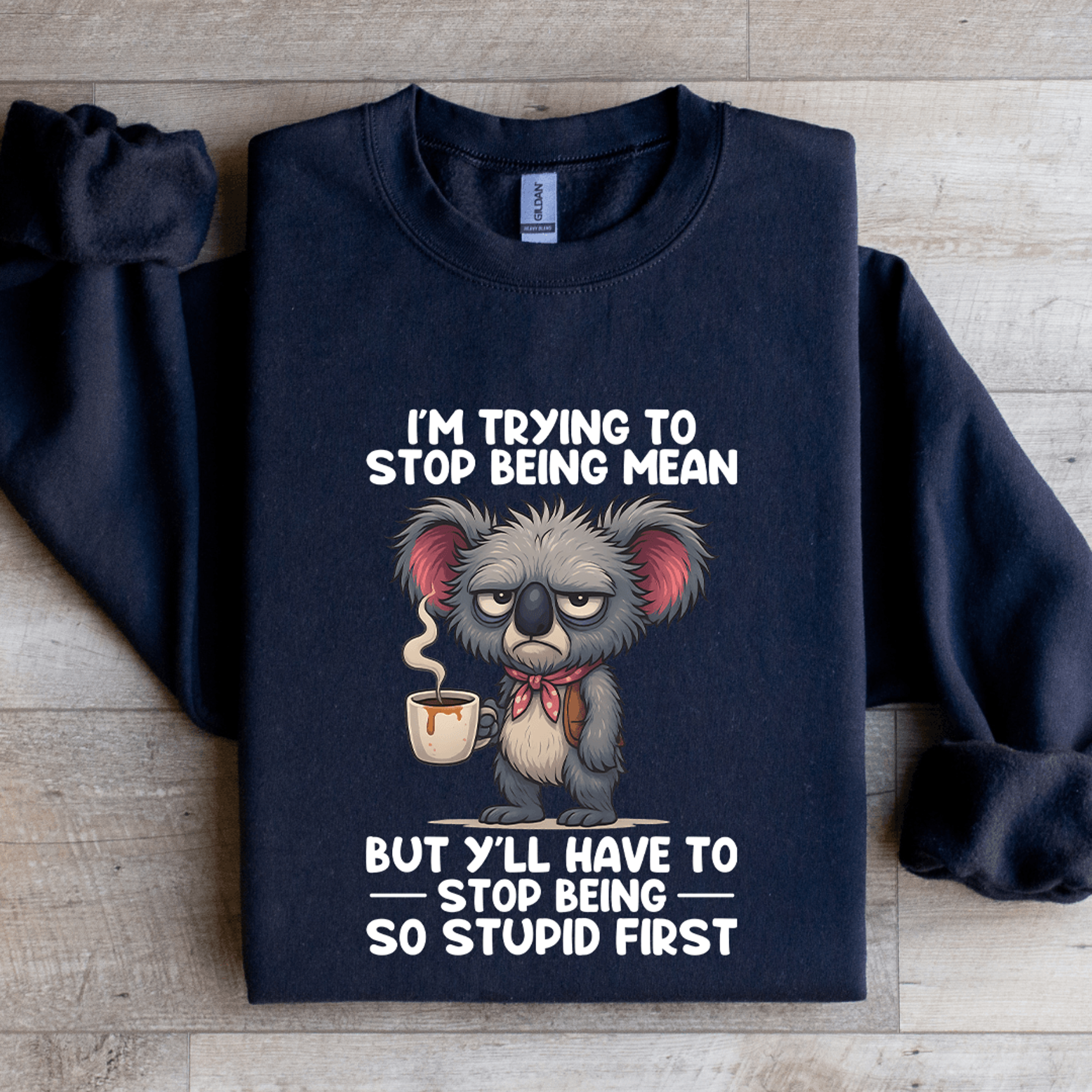 i'm trying to stop being mean sweatshirt