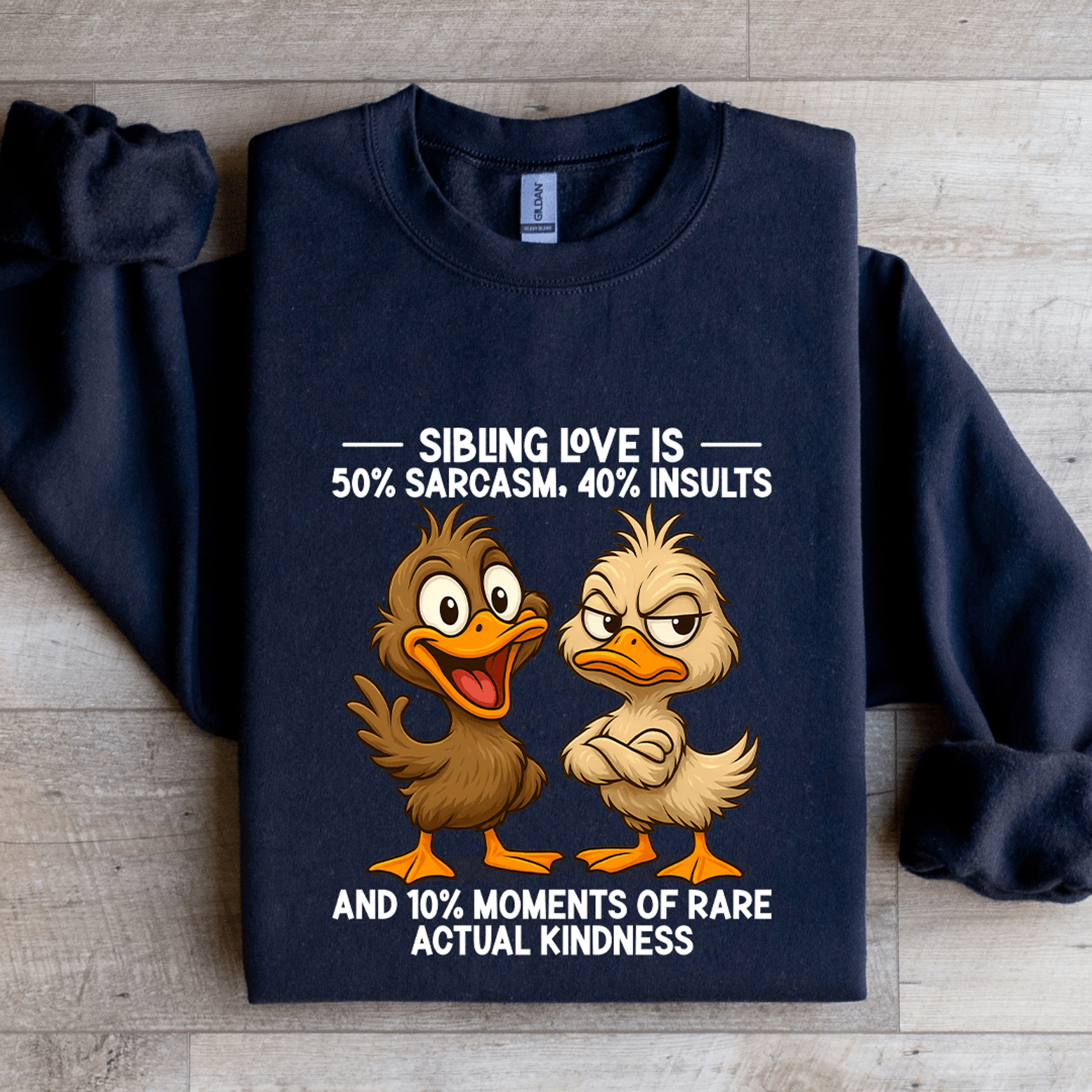 sibling love is 50% sarcasm sweatshirt