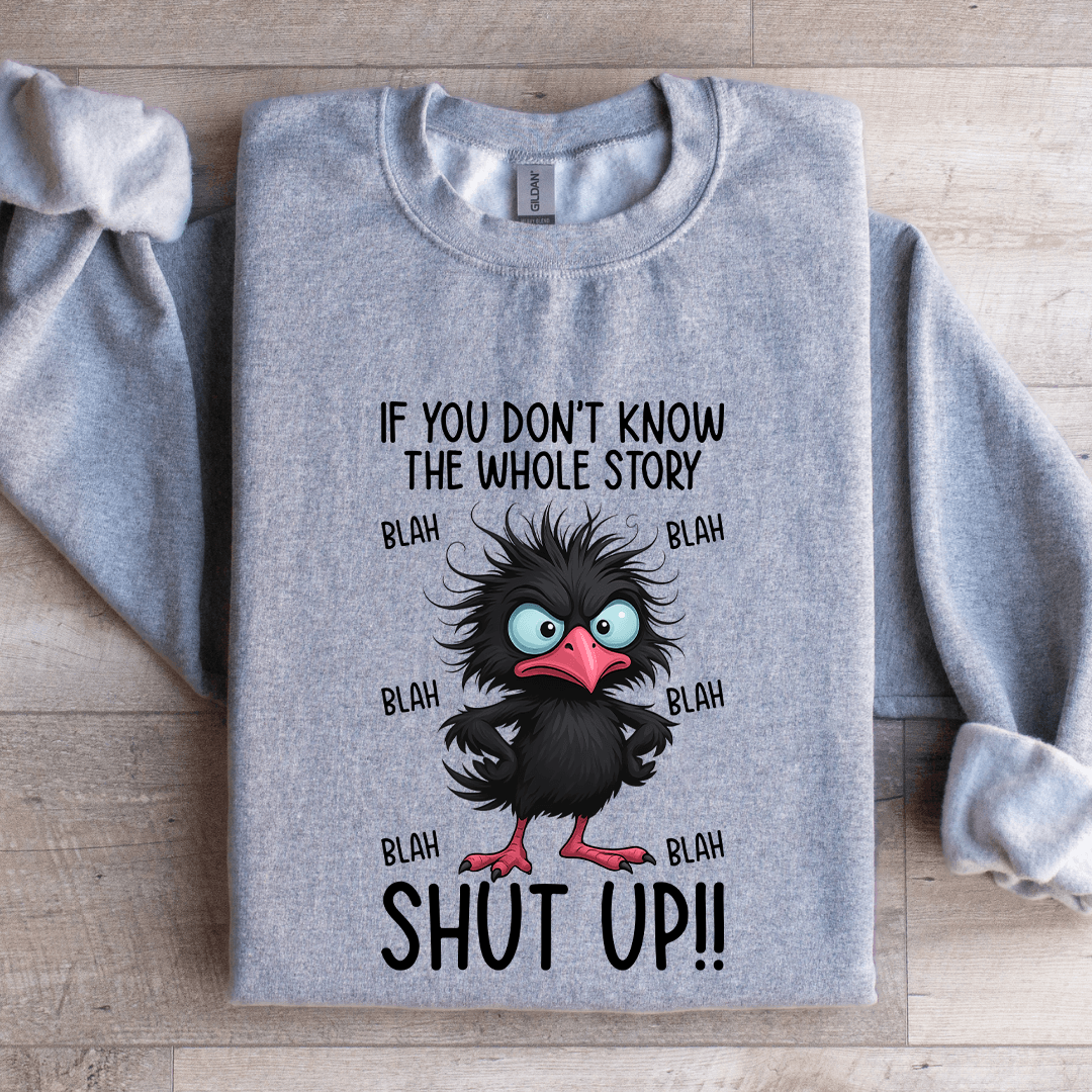 if you don't know the whole story sweatshirt