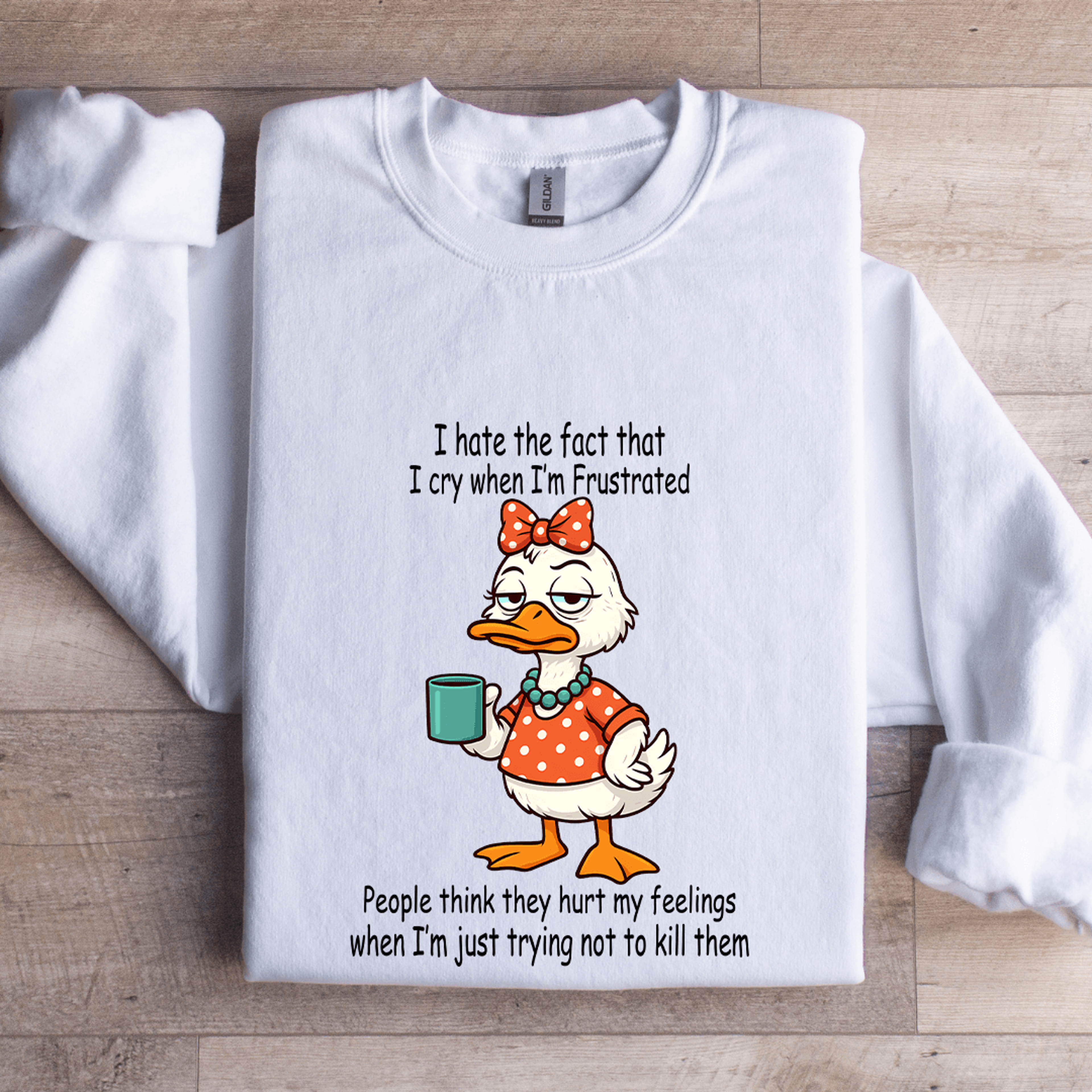 i hate the fact that i cry when i'm frustrated people sweatshirt