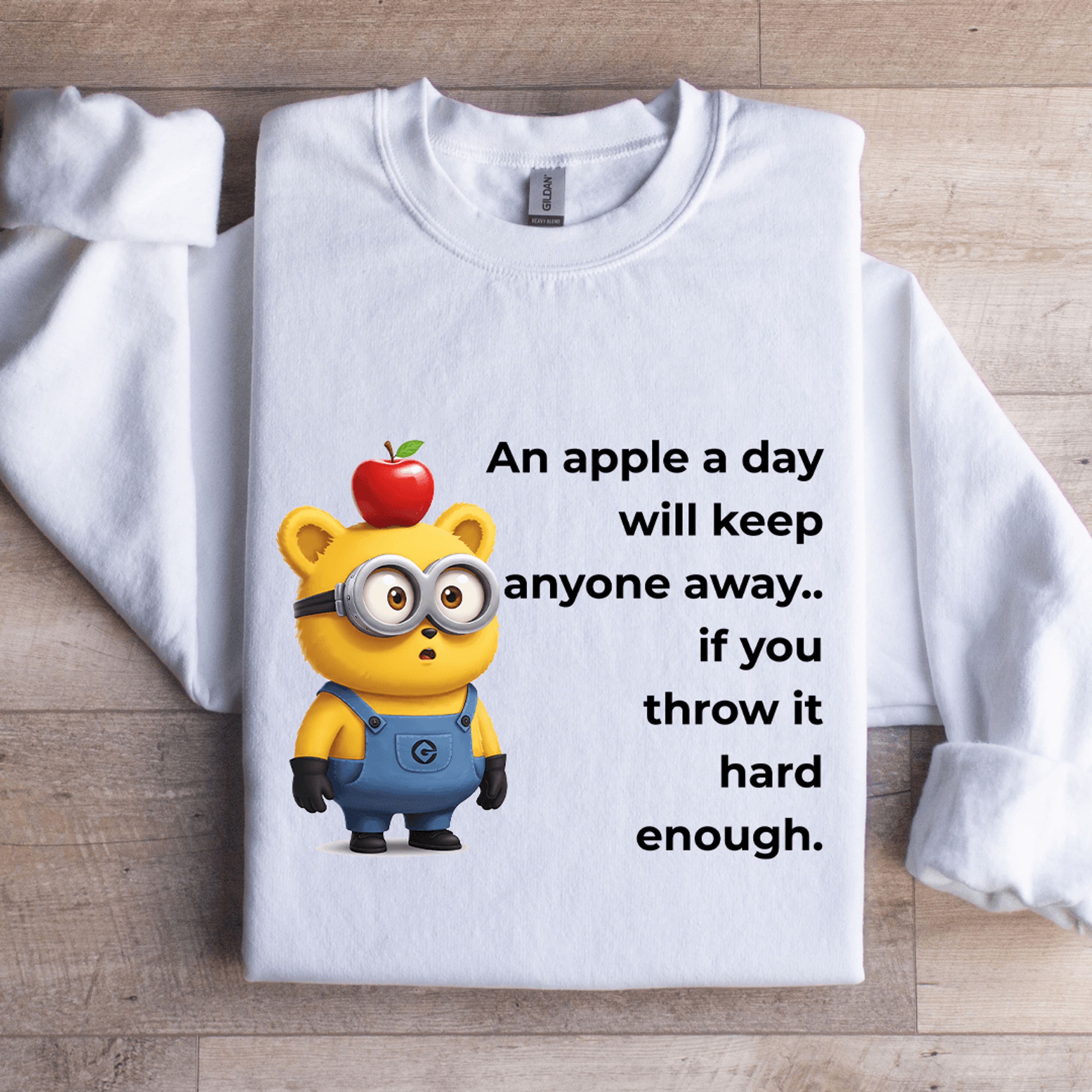 an apple a day will keep anyone away sweatshirt