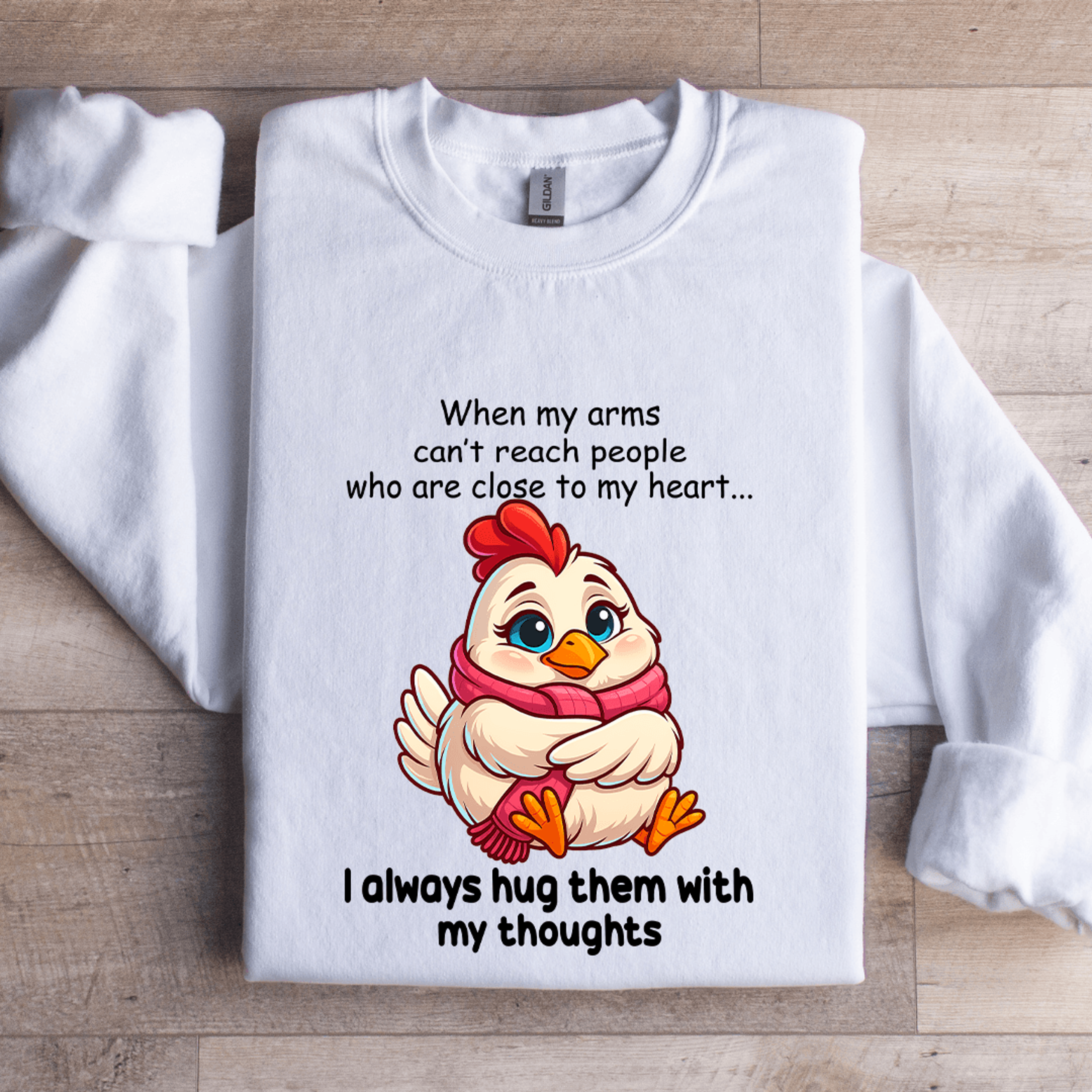 when my arms can't reach people who are close to my heart sweatshirt