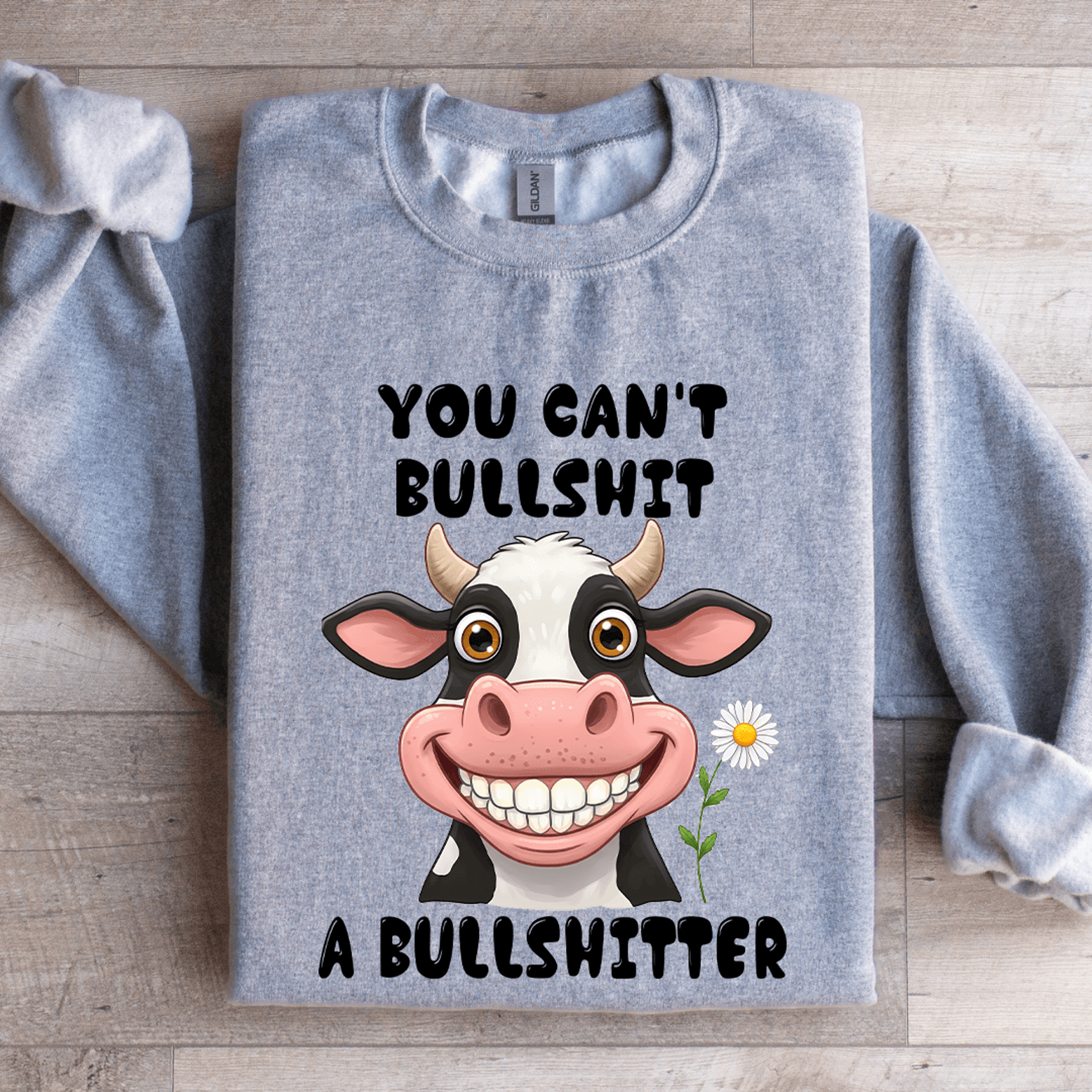 you can't b-llshit a bullshitter sweatshirt