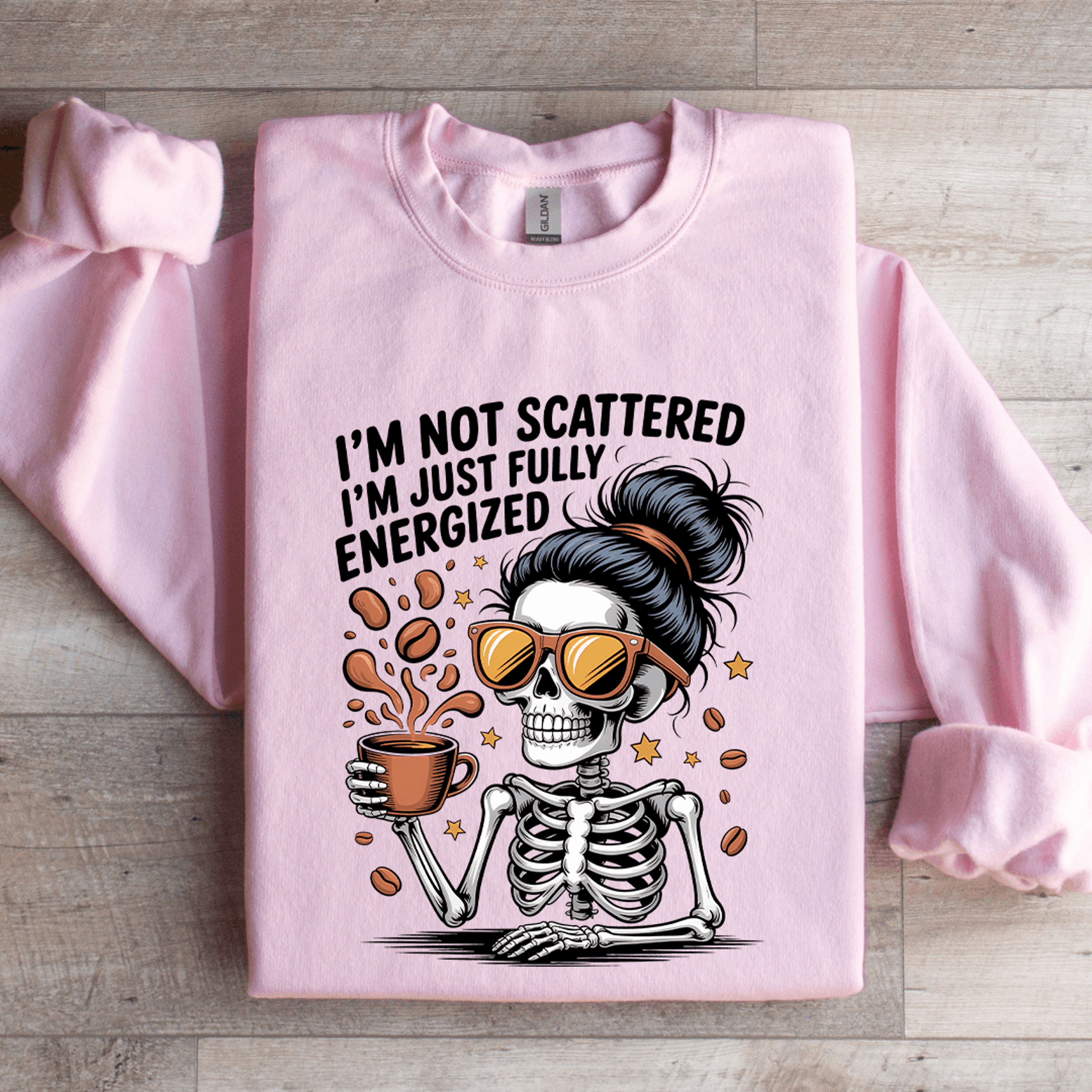 i'm not scattered sweatshirt