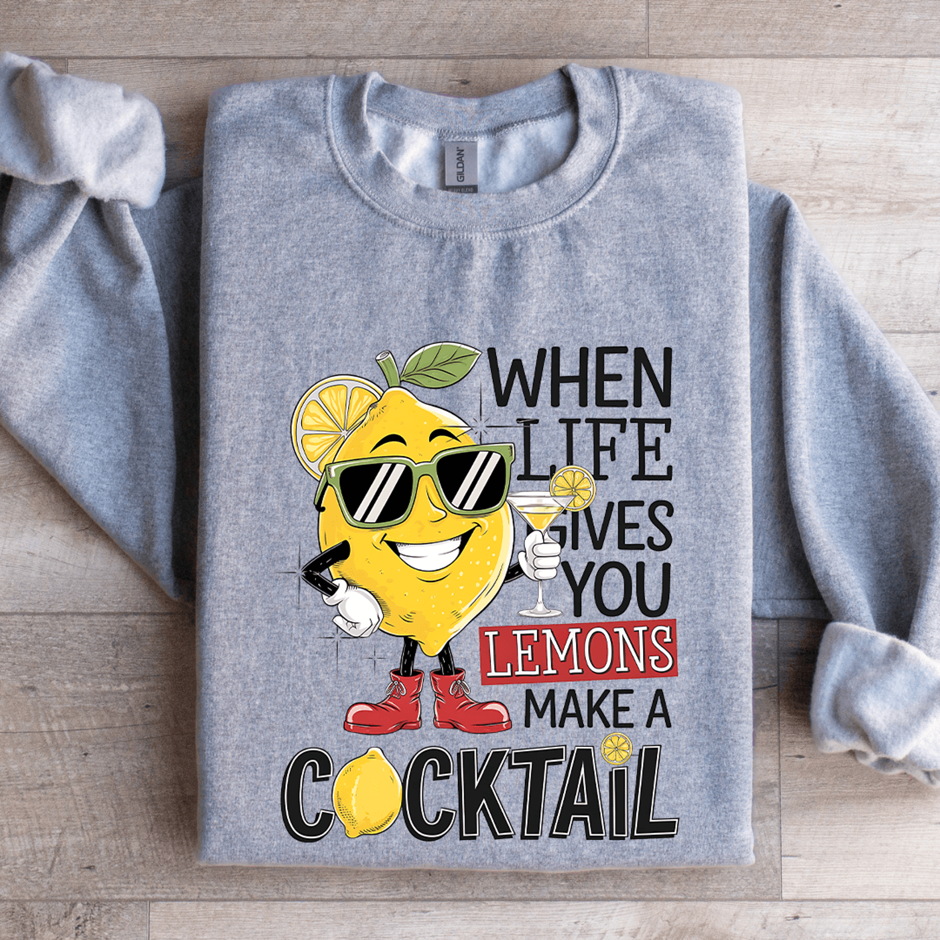 when life gives you lemons make a cocktail sweatshirt