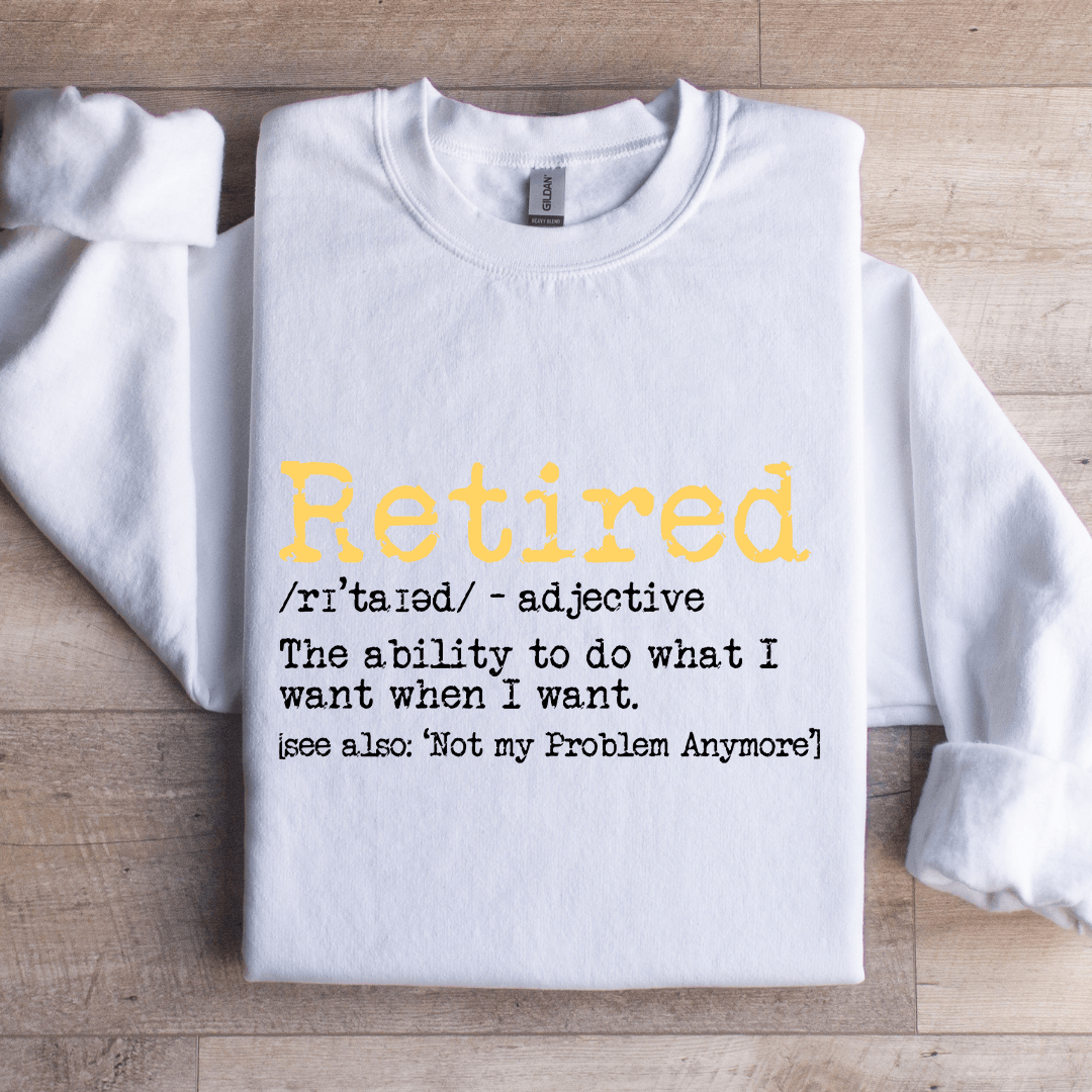 retired the ability to do what sweatshirt
