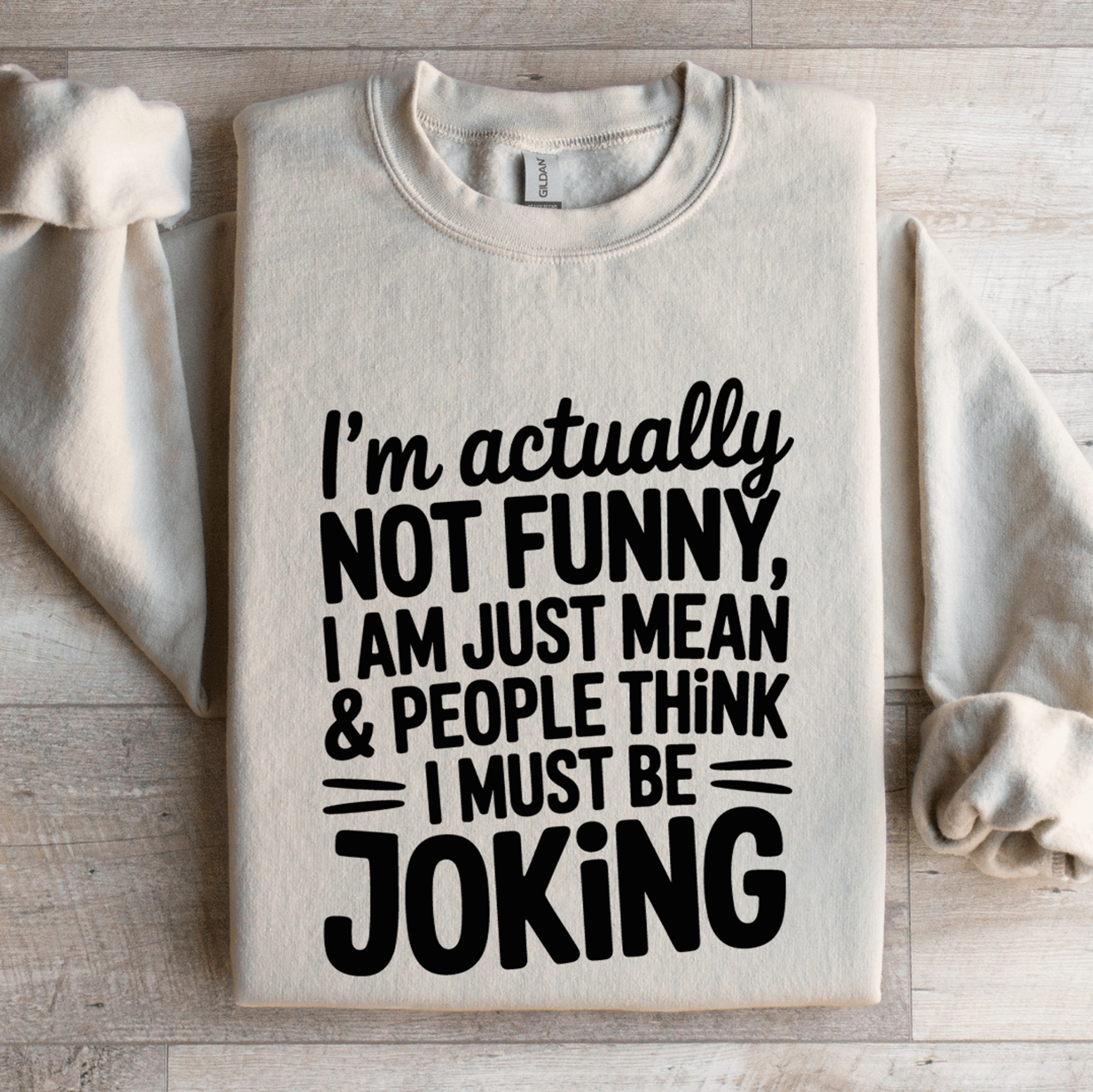 i'm actually not funny sweatshirt