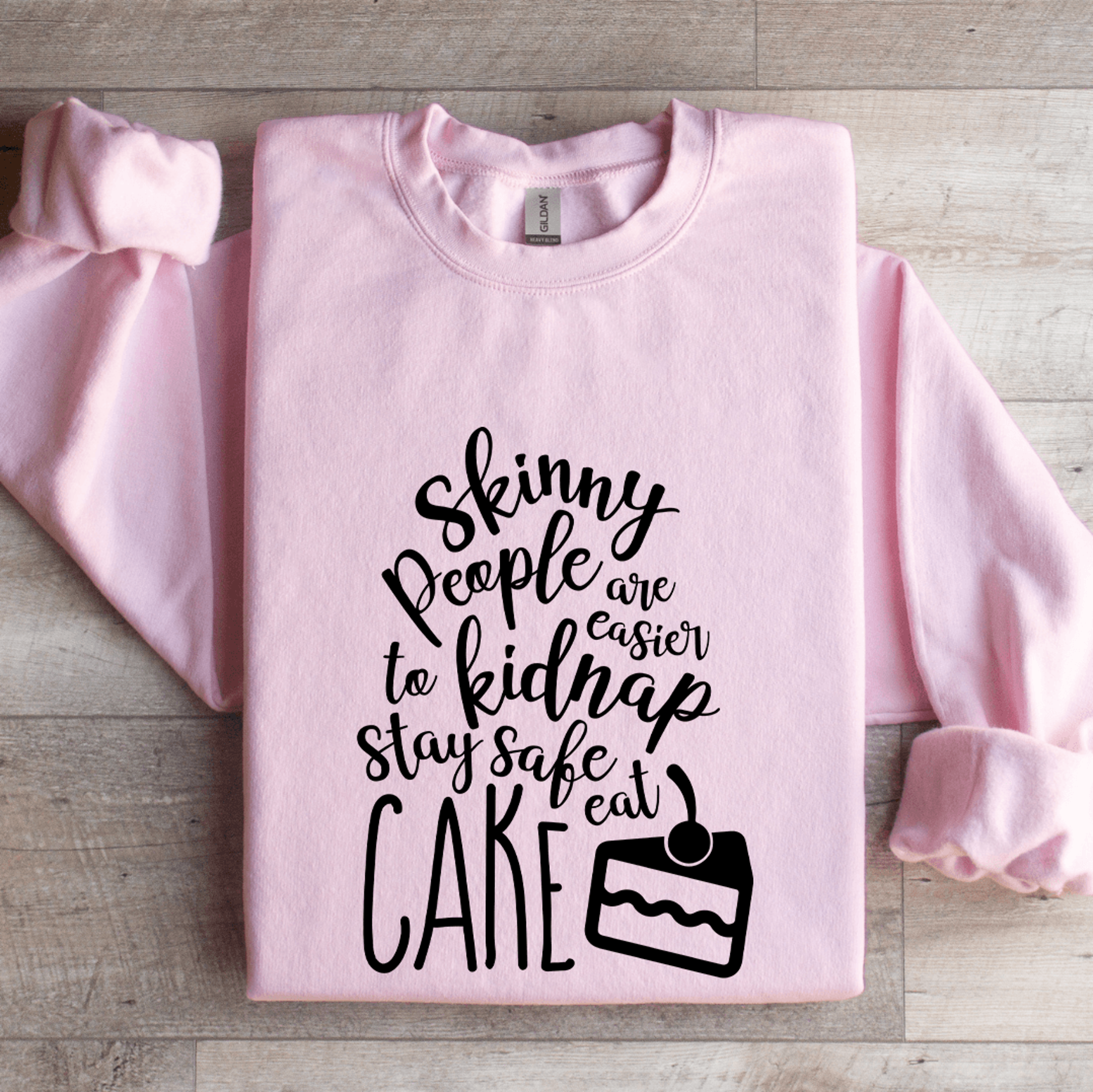 skinny people are easier to kidnap sweatshirt