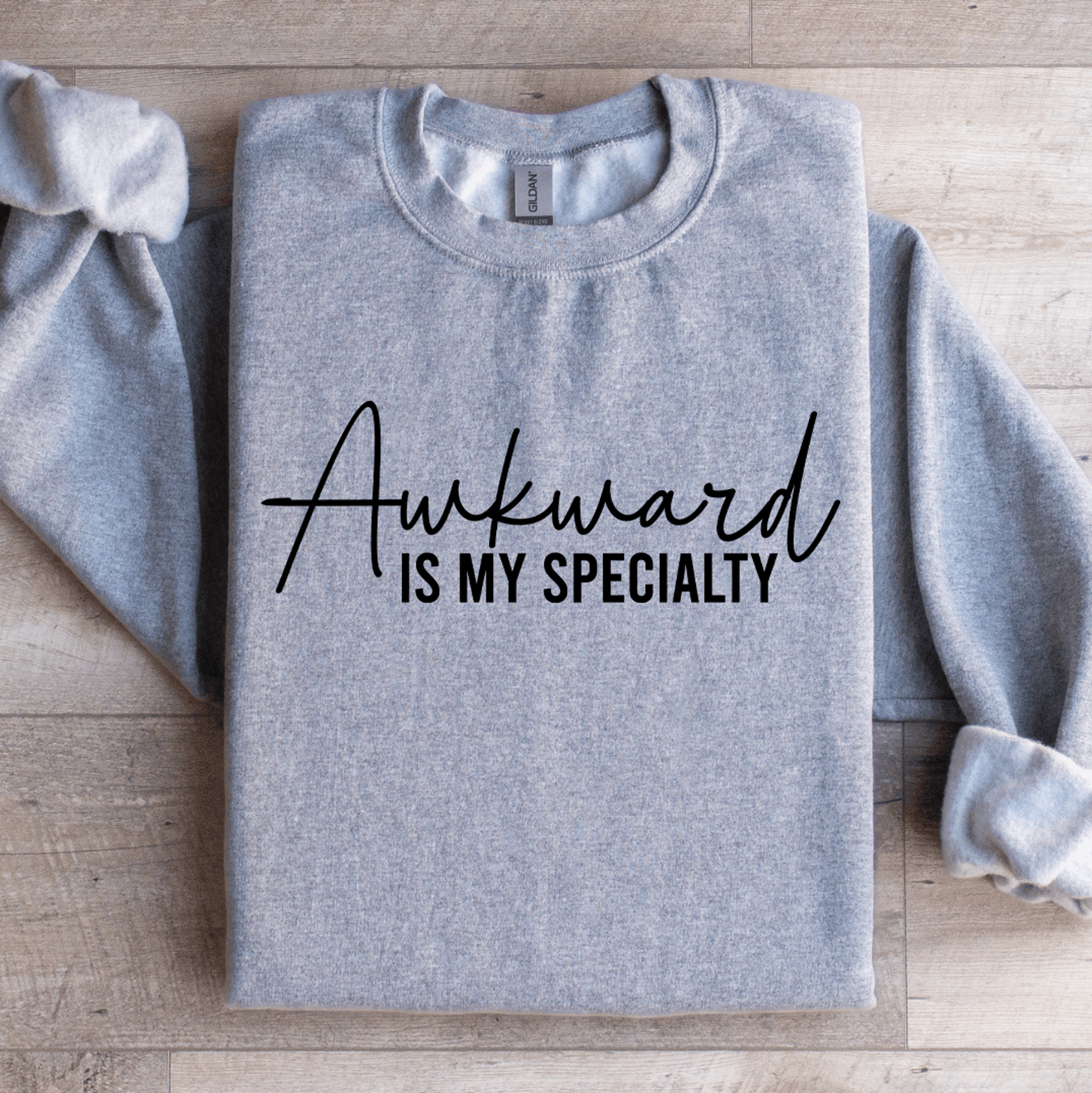 awkward is my specialty sweatshirt