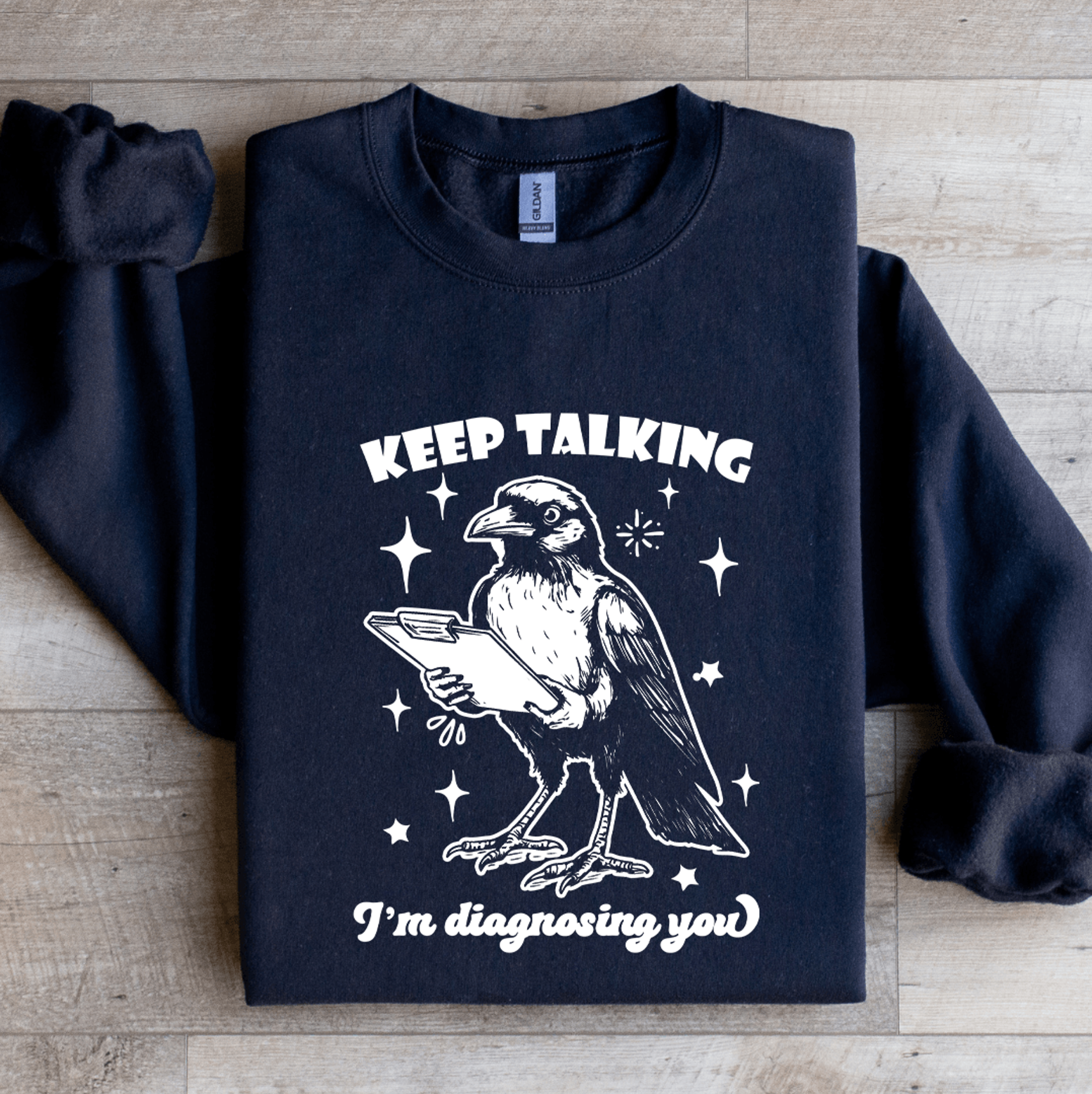 crow keep talking sweatshirt