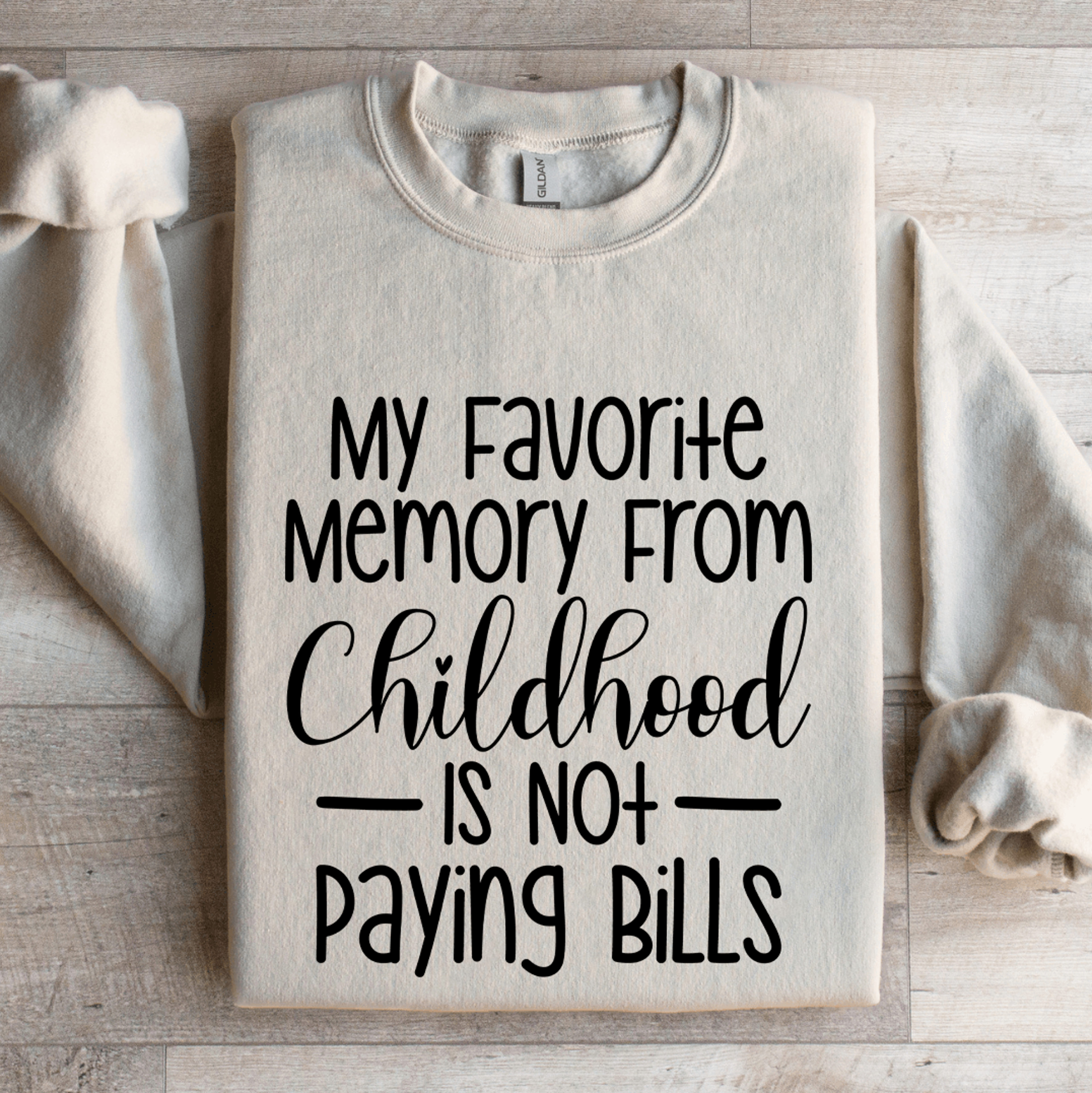my favorite memory from childhood sweatshirt