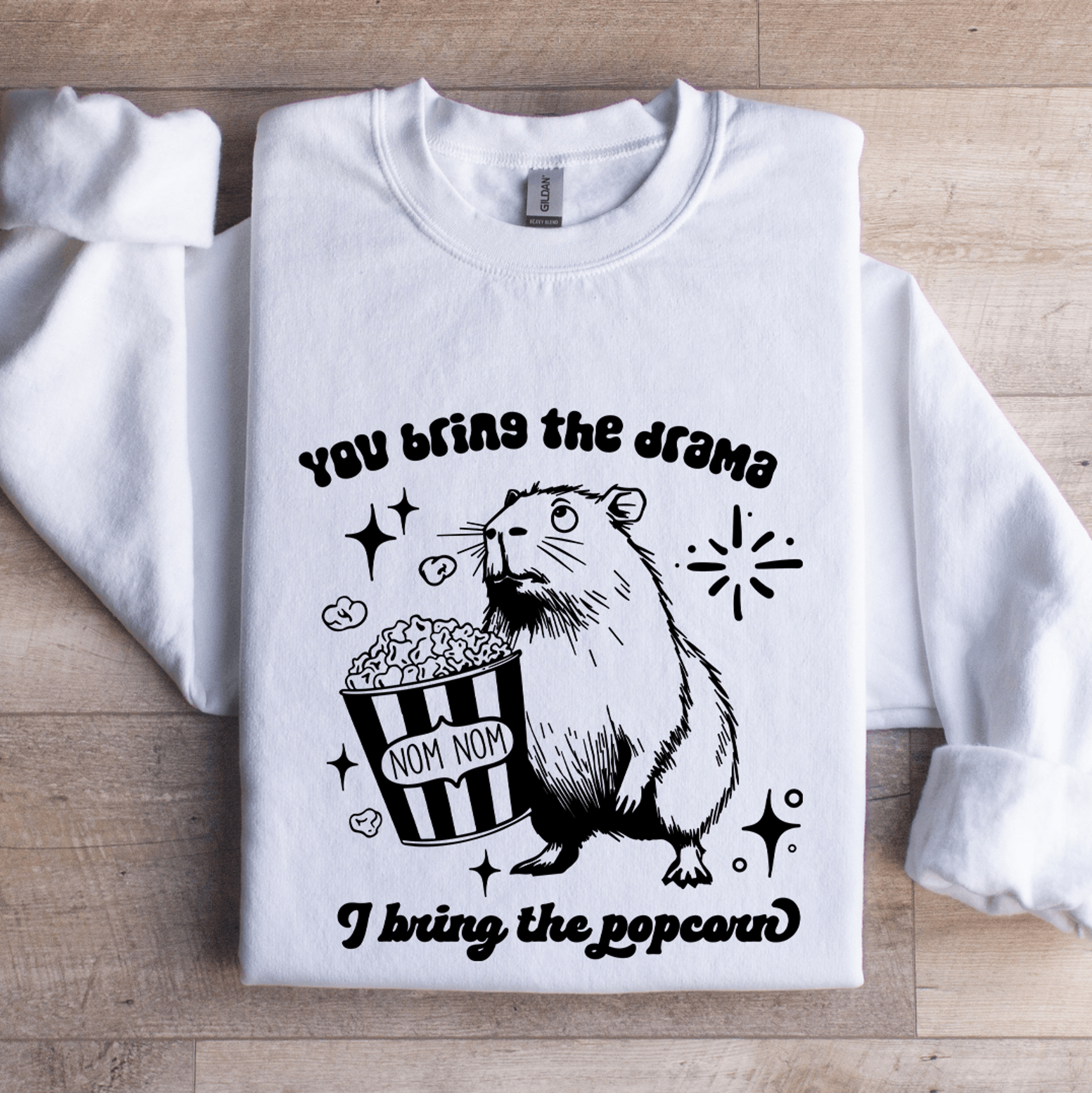 you bring the drama sweatshirt