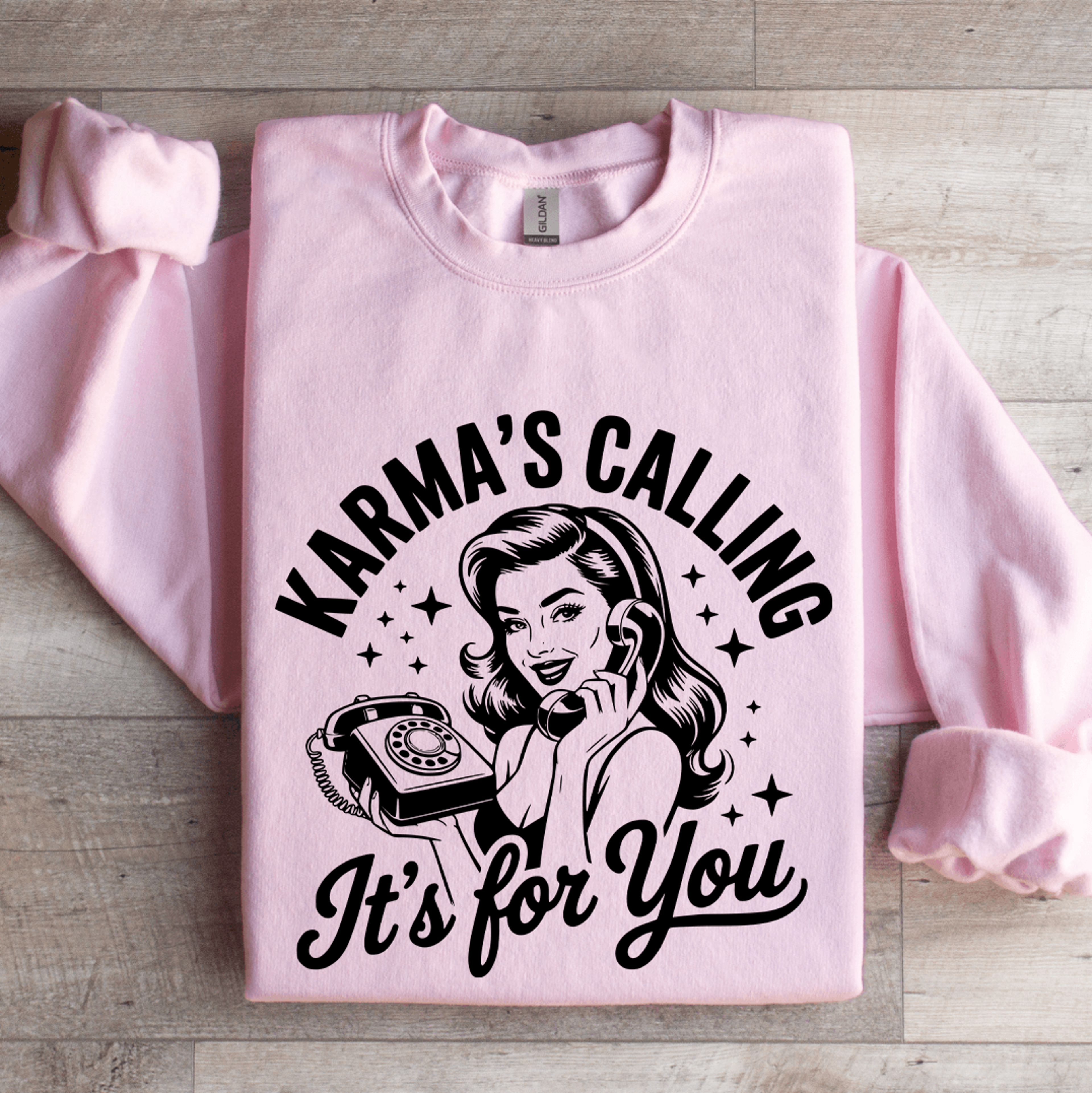 karma's calling it's for you sweatshirt