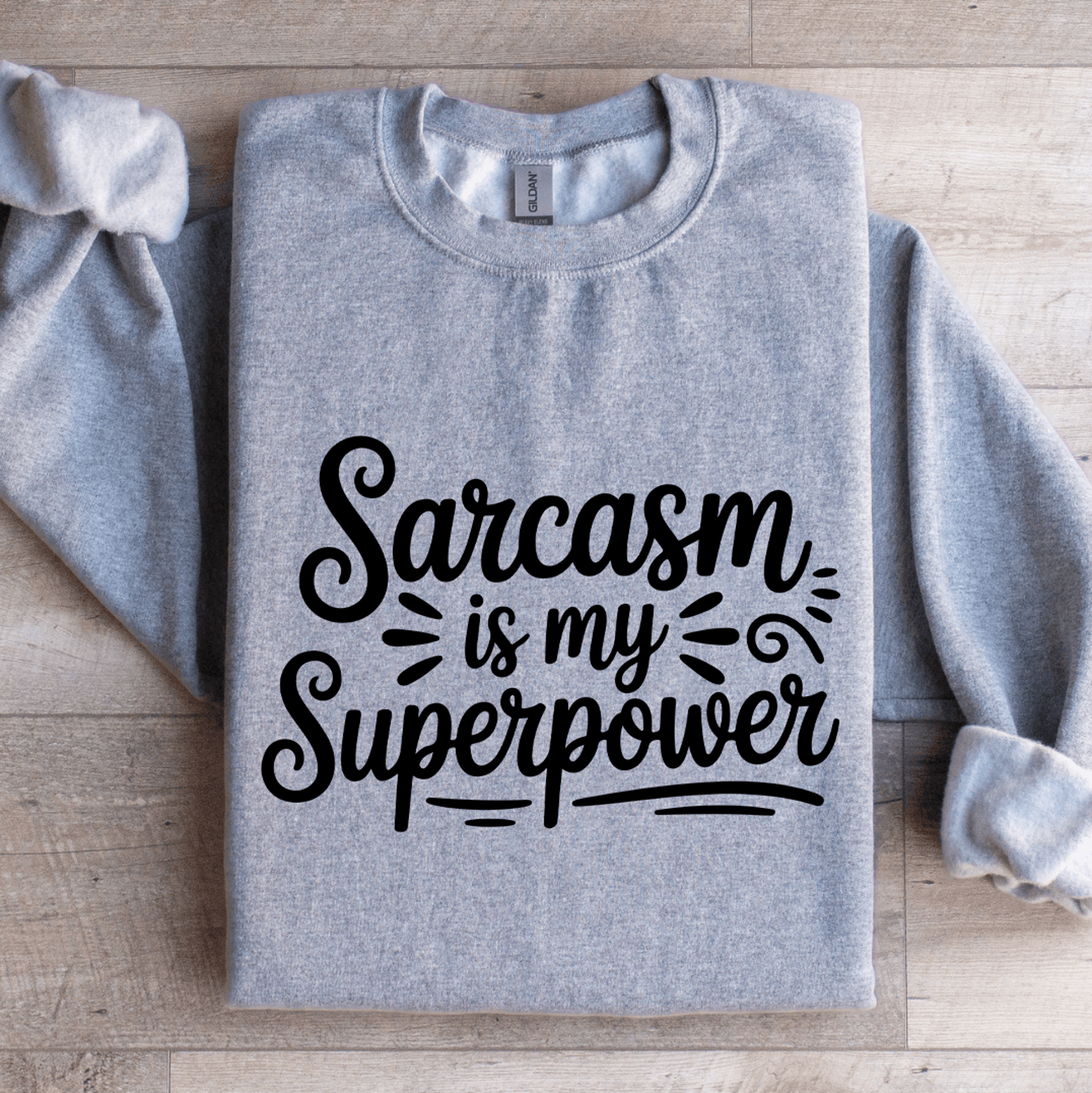 sarcasm is my superpower sweatshirt