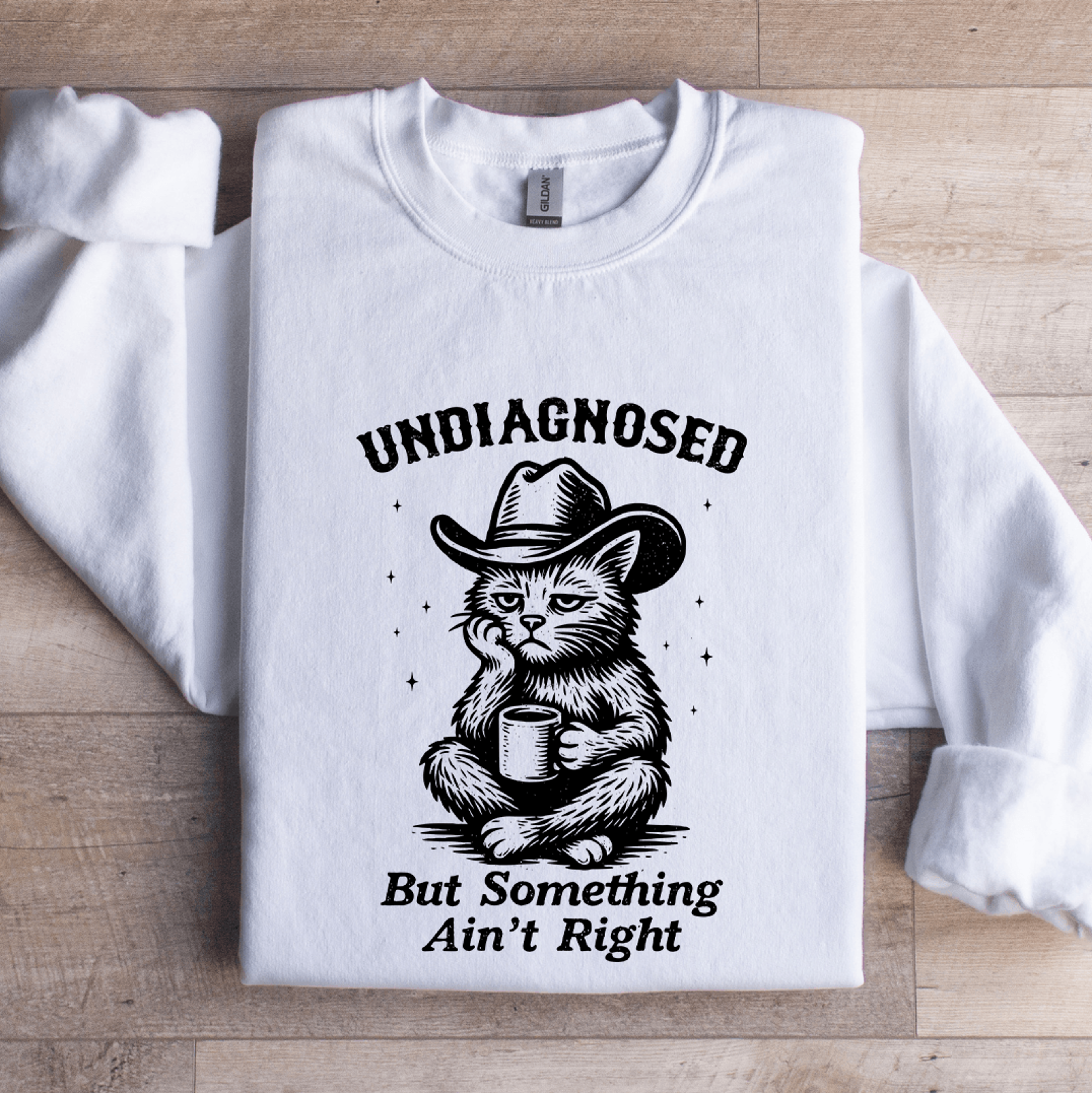 undiagnosed but something ain't right sweatshirt