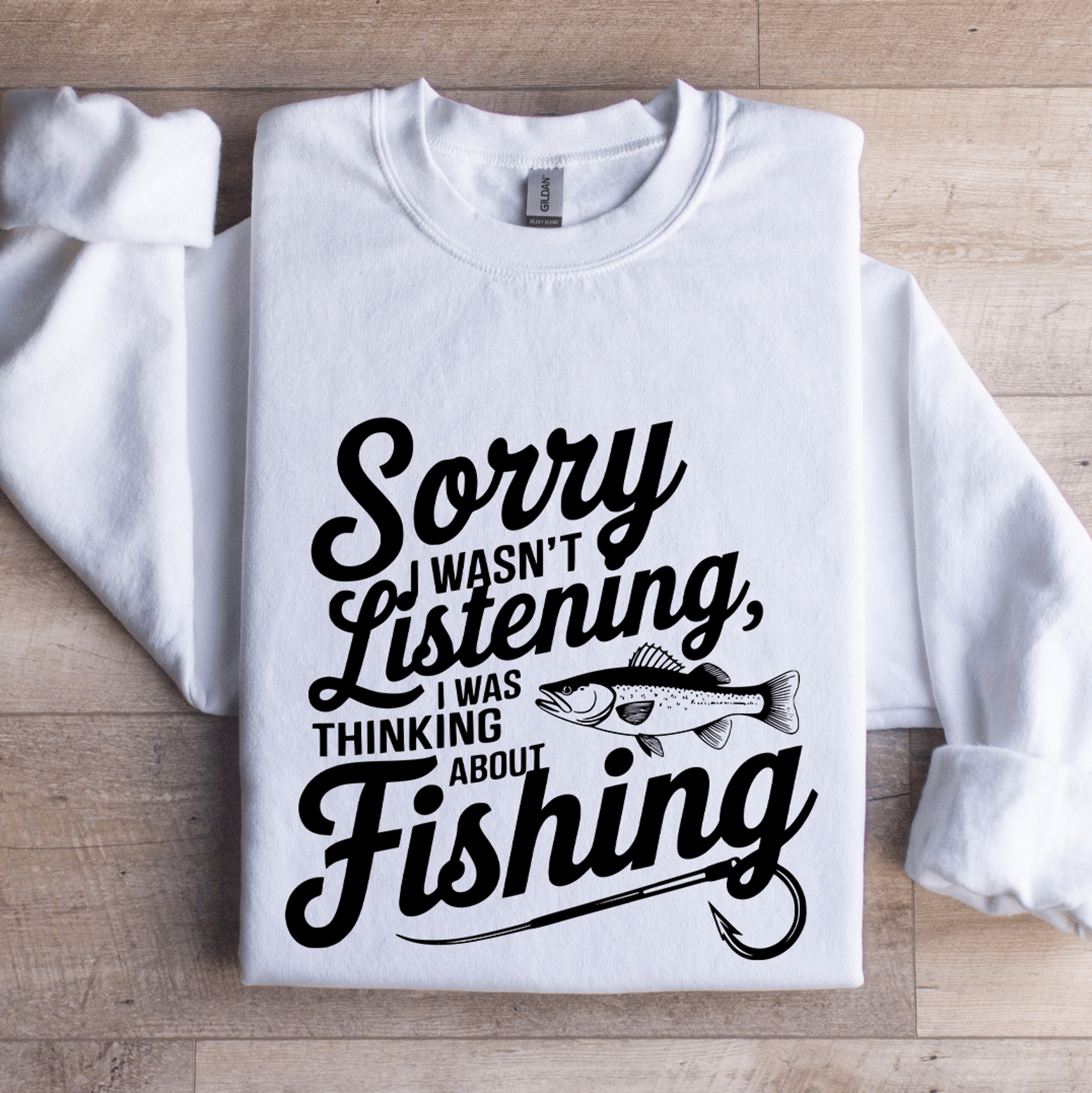 sorry i wasn't listening sweatshirt