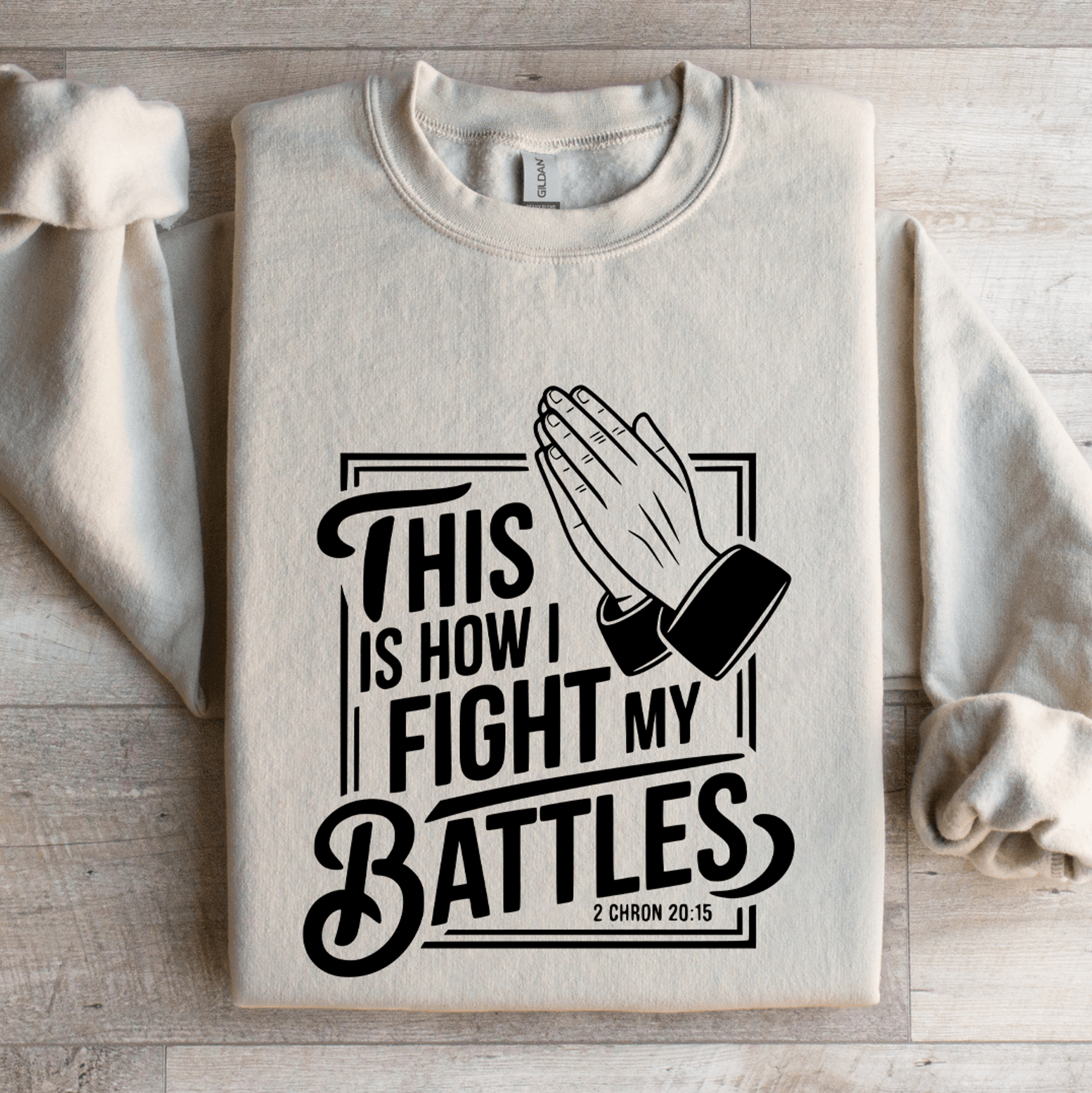 this is how i fight my battles sweatshirt
