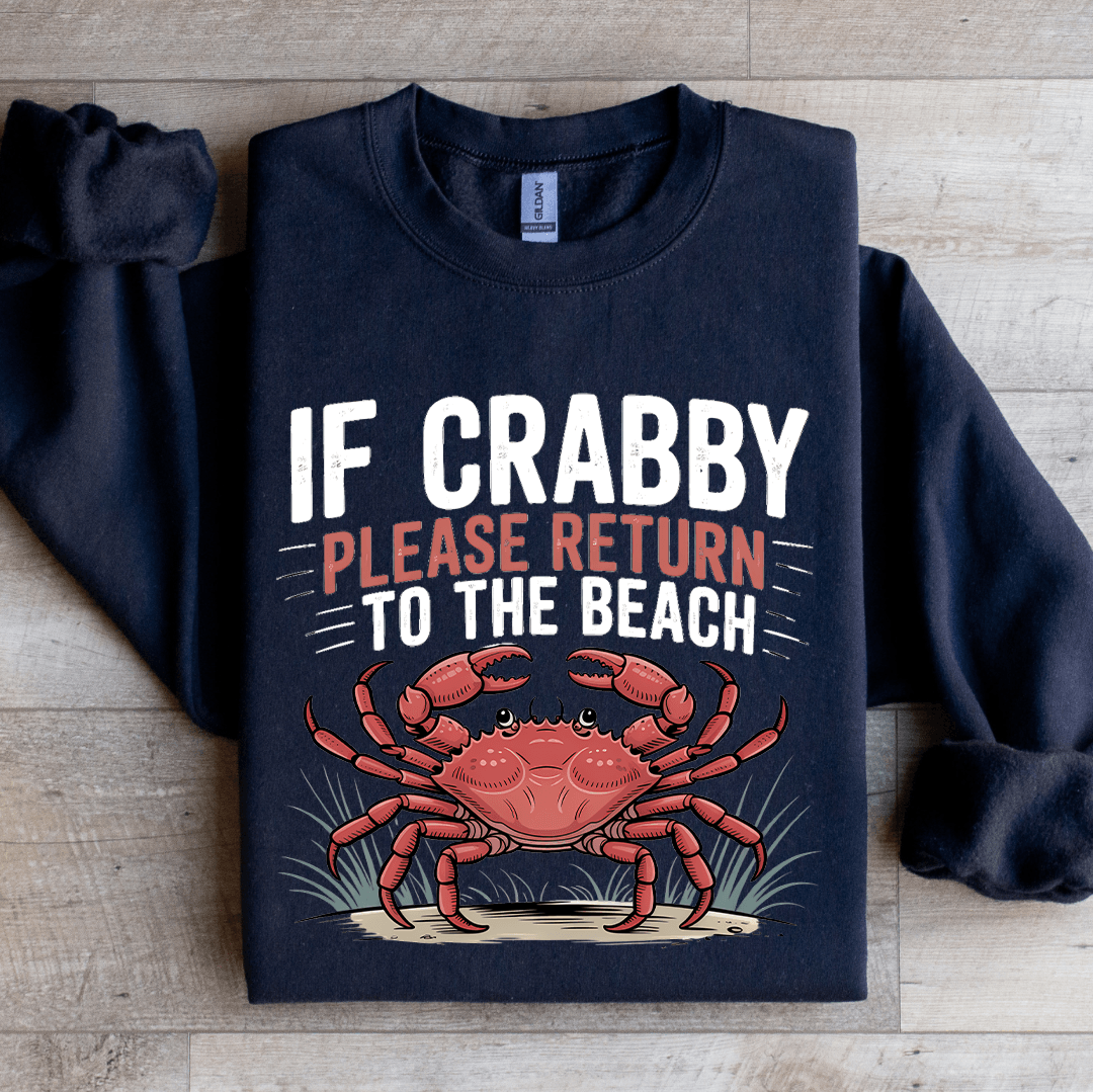 if crabby please return to the beach sweatshirt