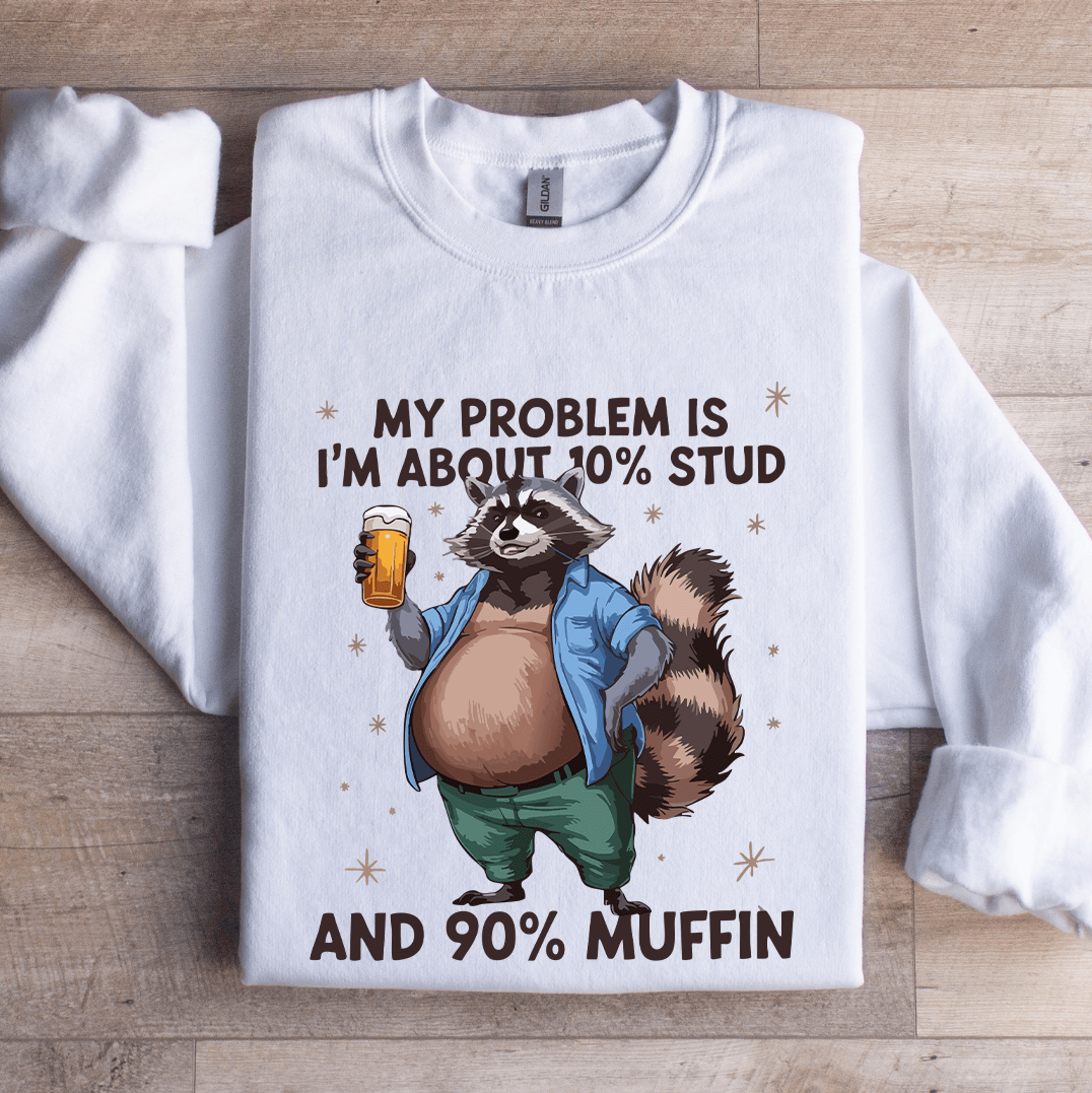 my problem is i'm about 10% stud sweatshirt
