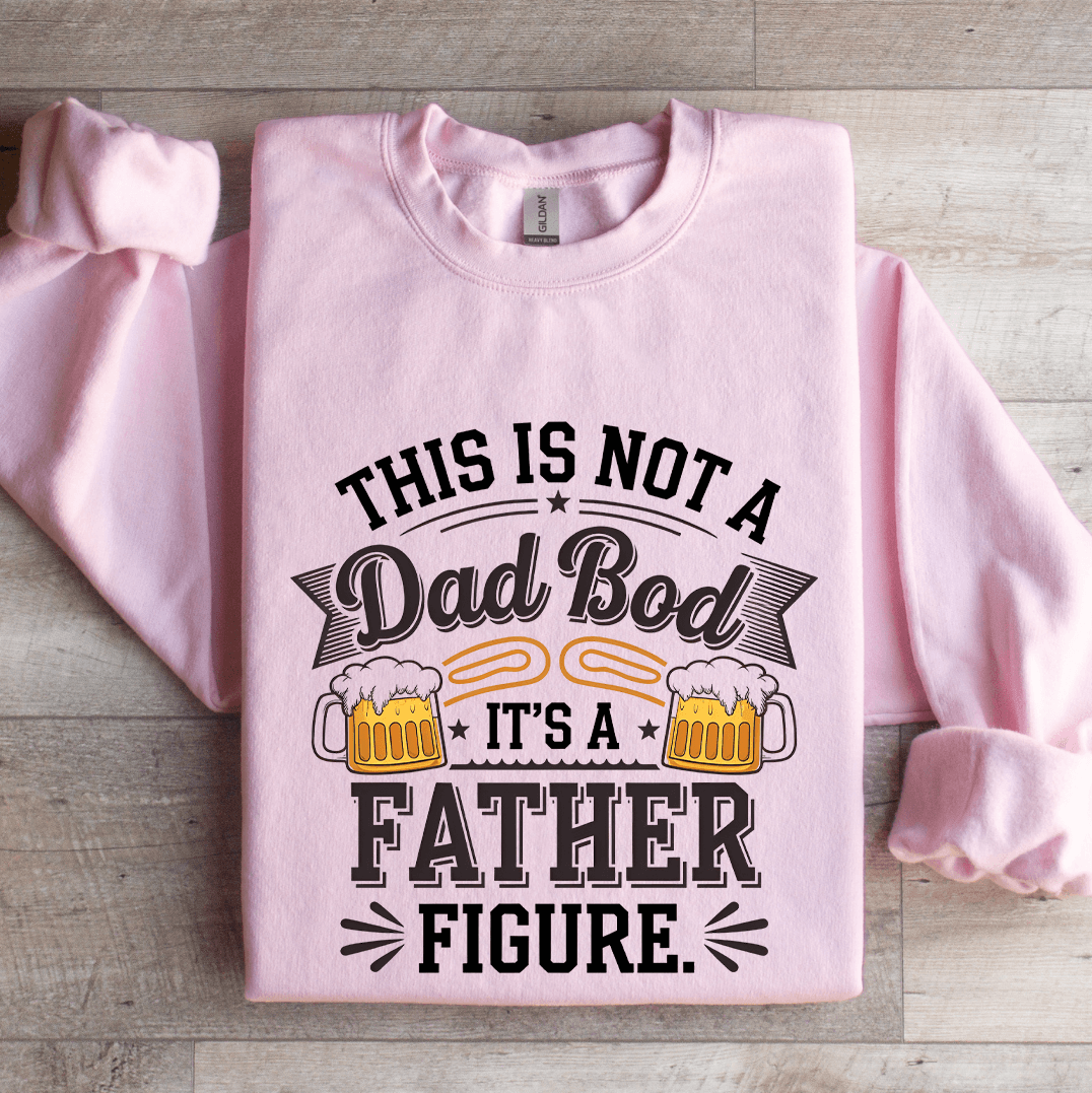 this is not a dad bod sweatshirt