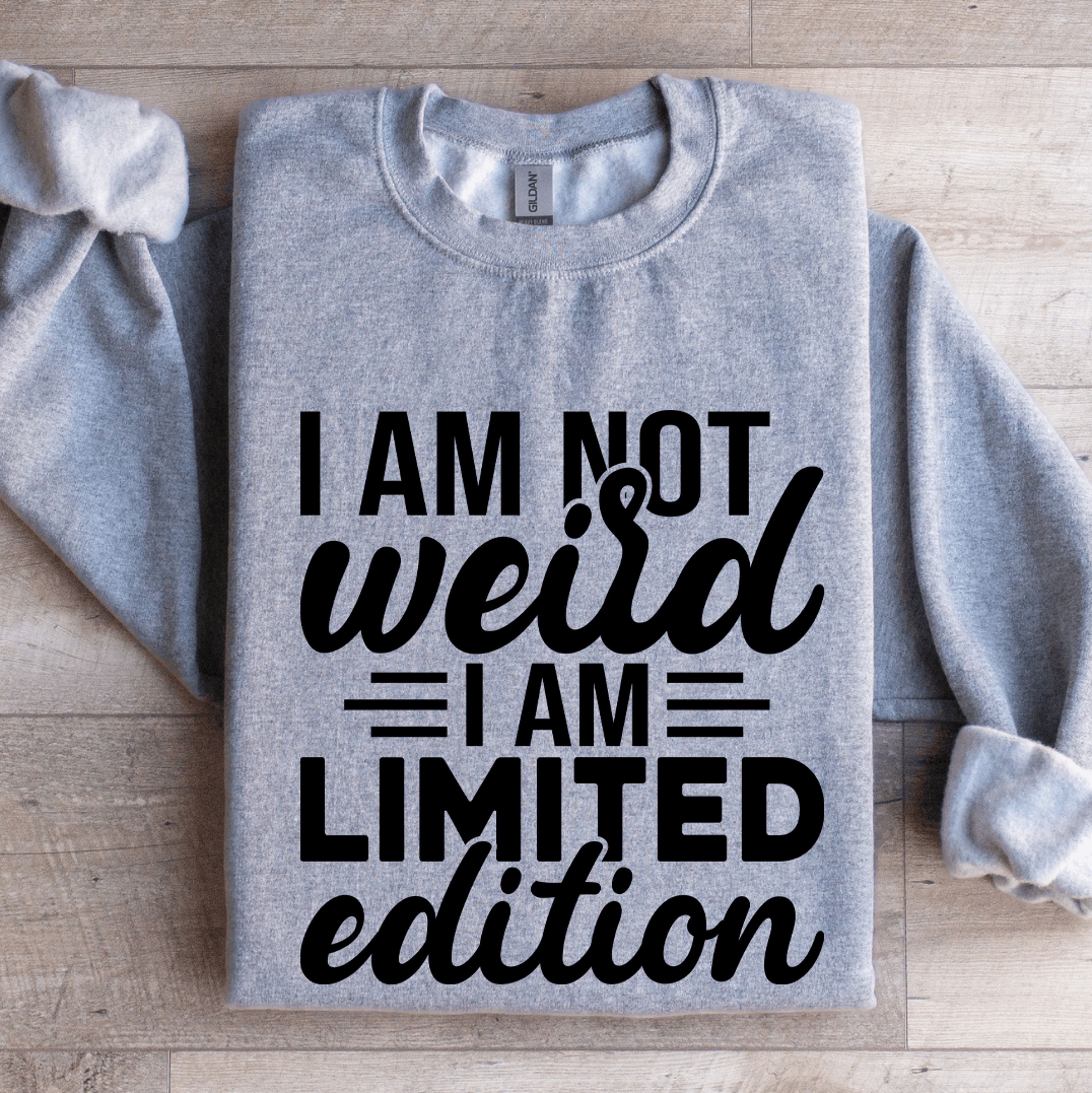 i am not weird i am limited edition sweatshirt