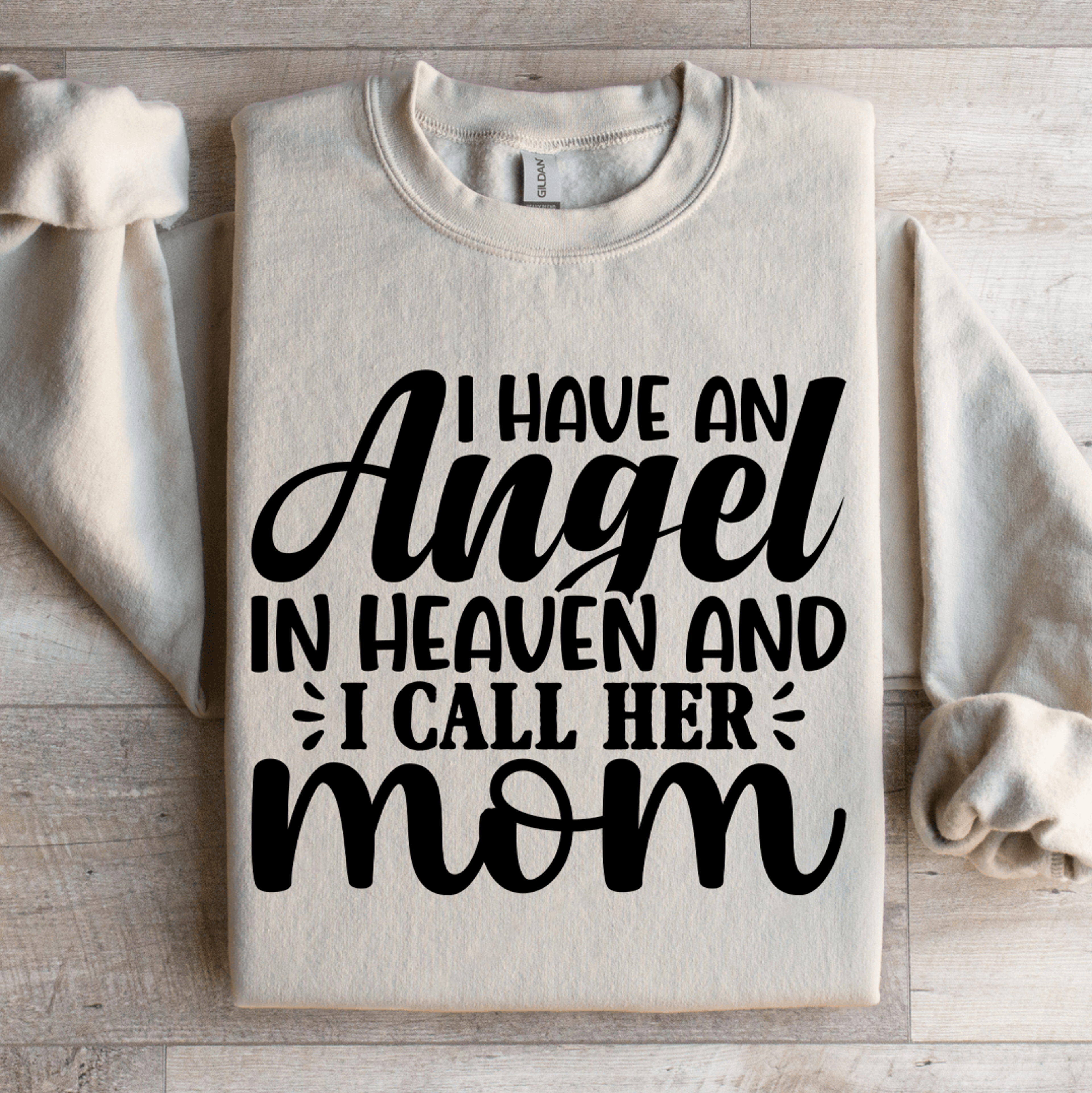 i have an angel in heaven sweatshirt