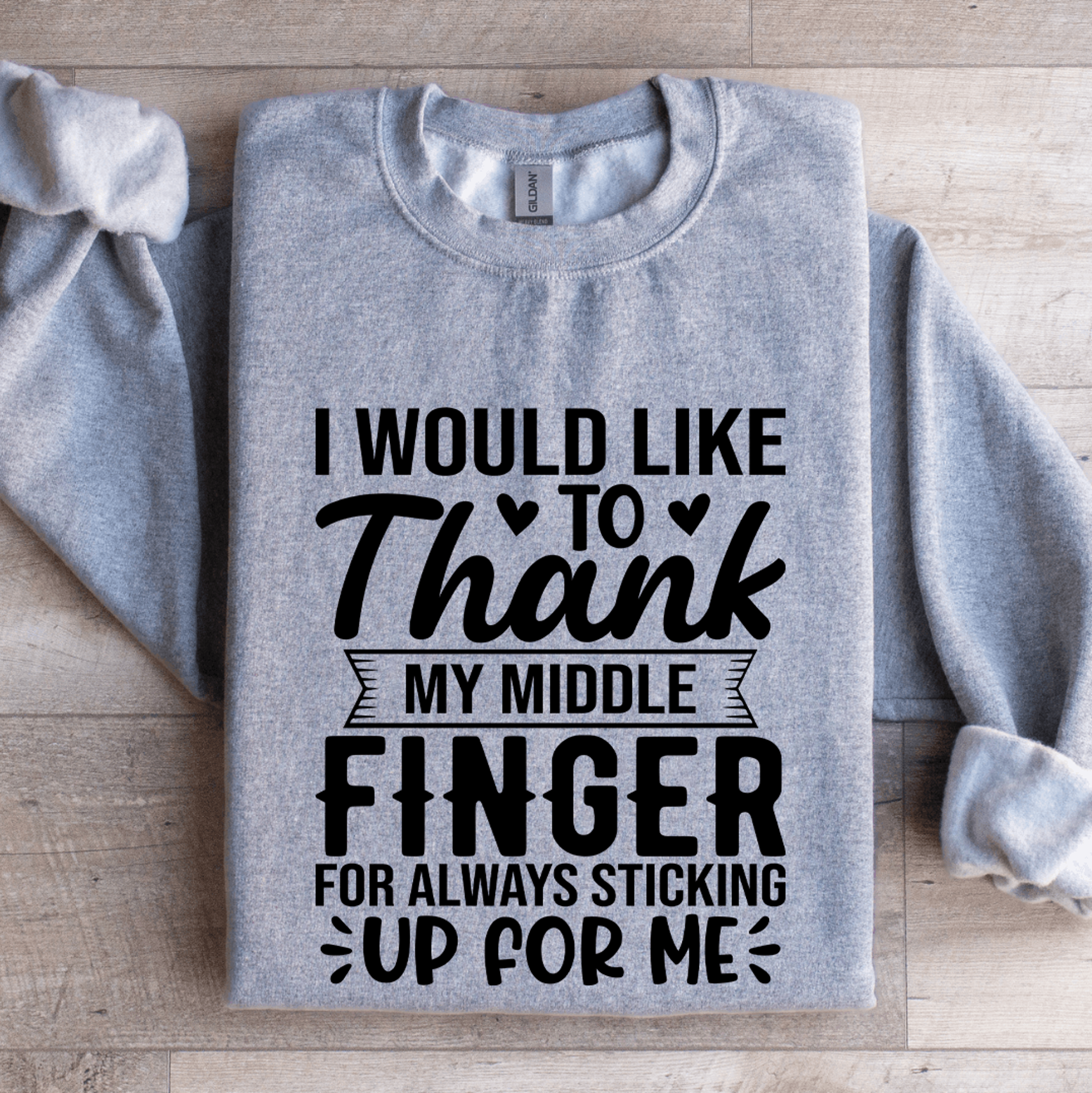 i would like to thank my middle finger sweatshirt