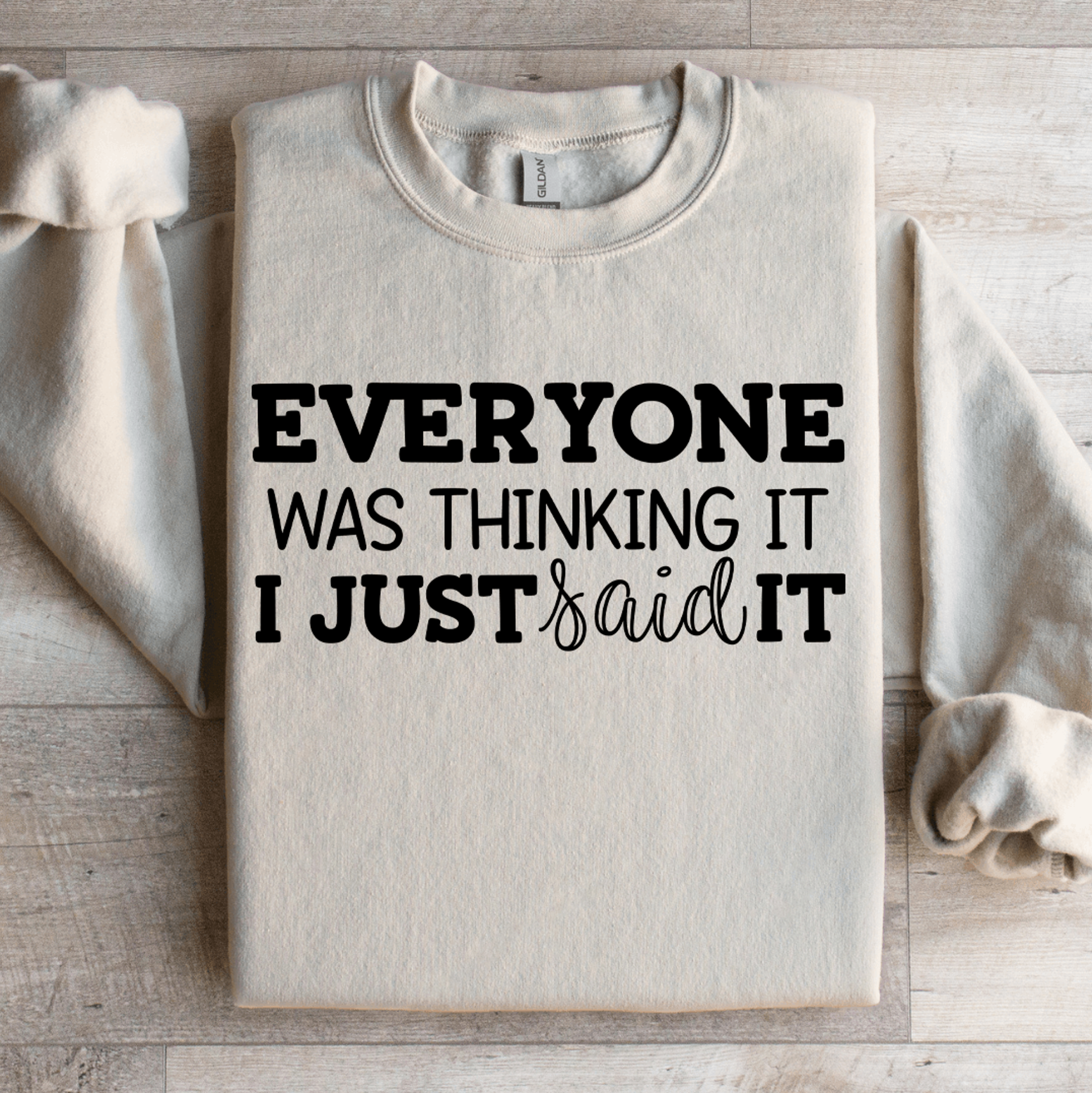 everyone was thinking it sweatshirt