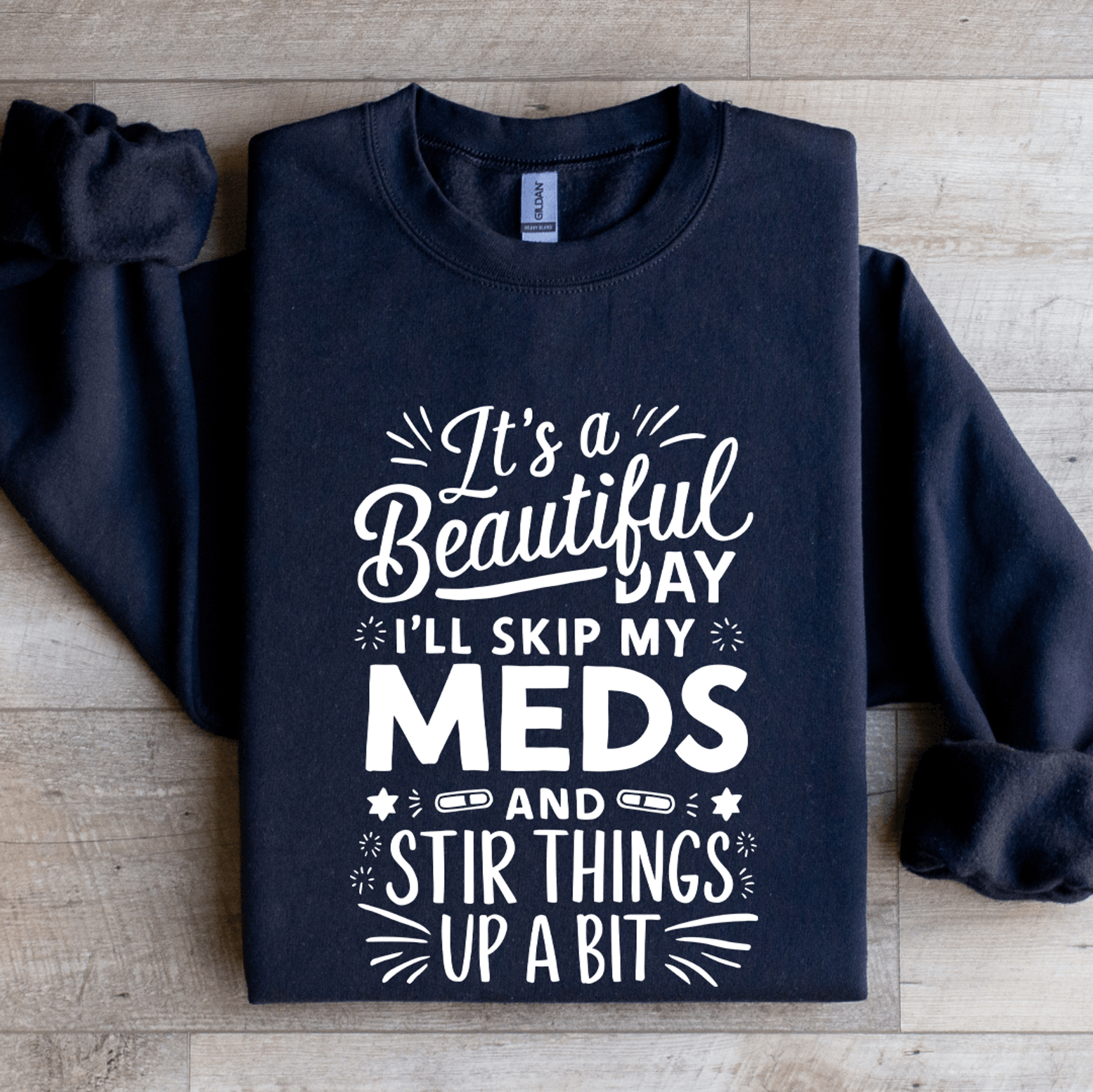it's a beautiful day sweatshirt