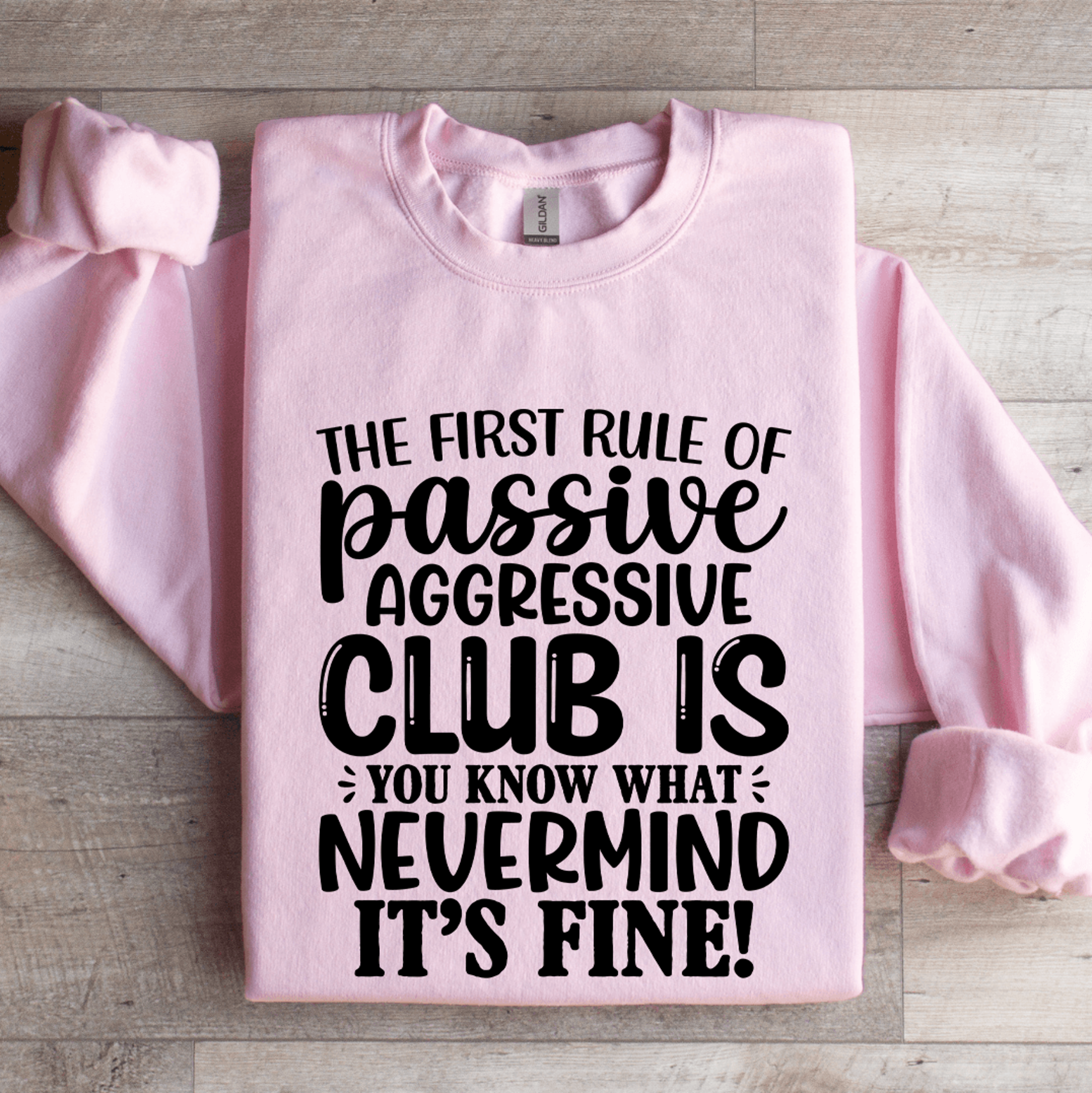 the first rule of passive aggressive club sweatshirt