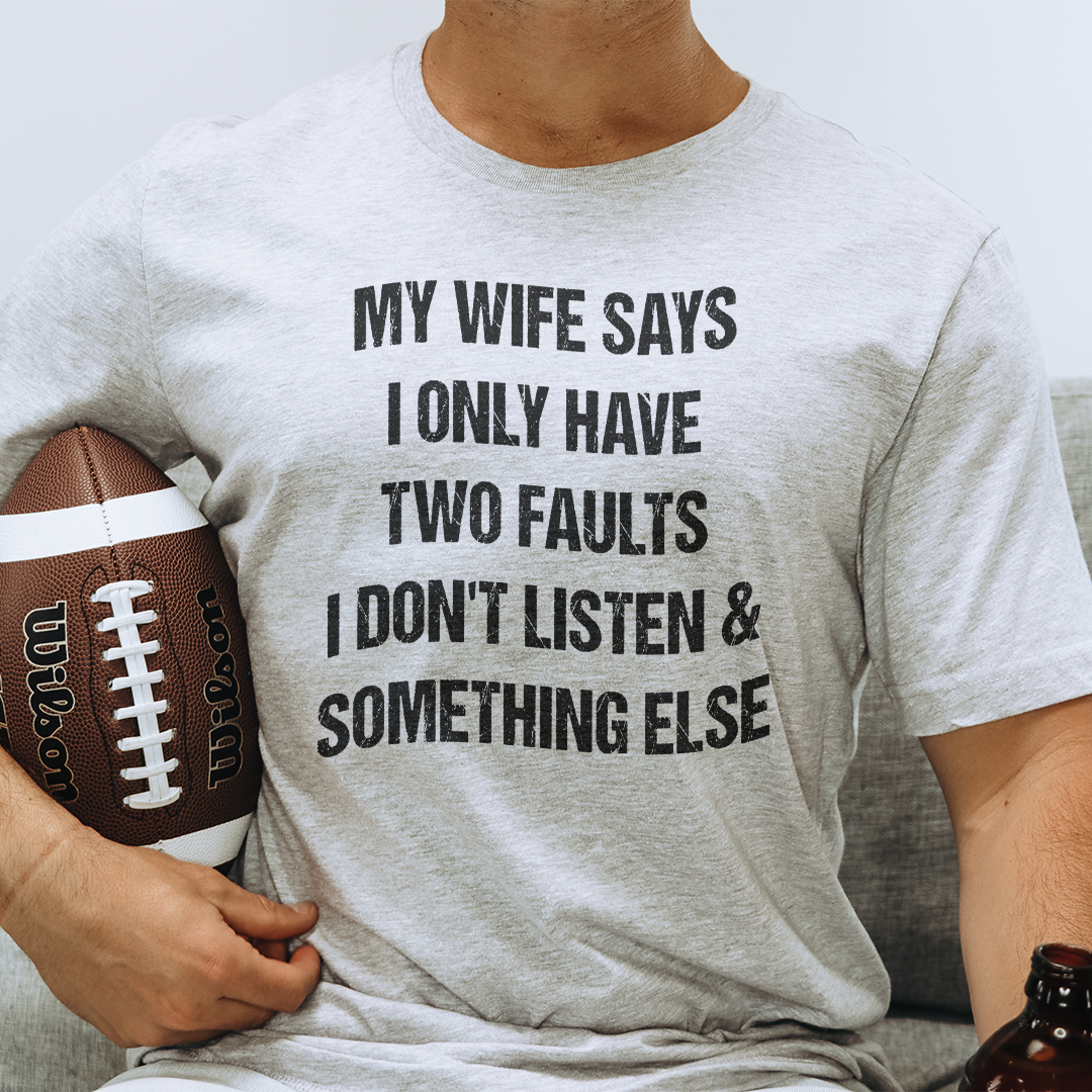 my wife says i only have two faults tee
